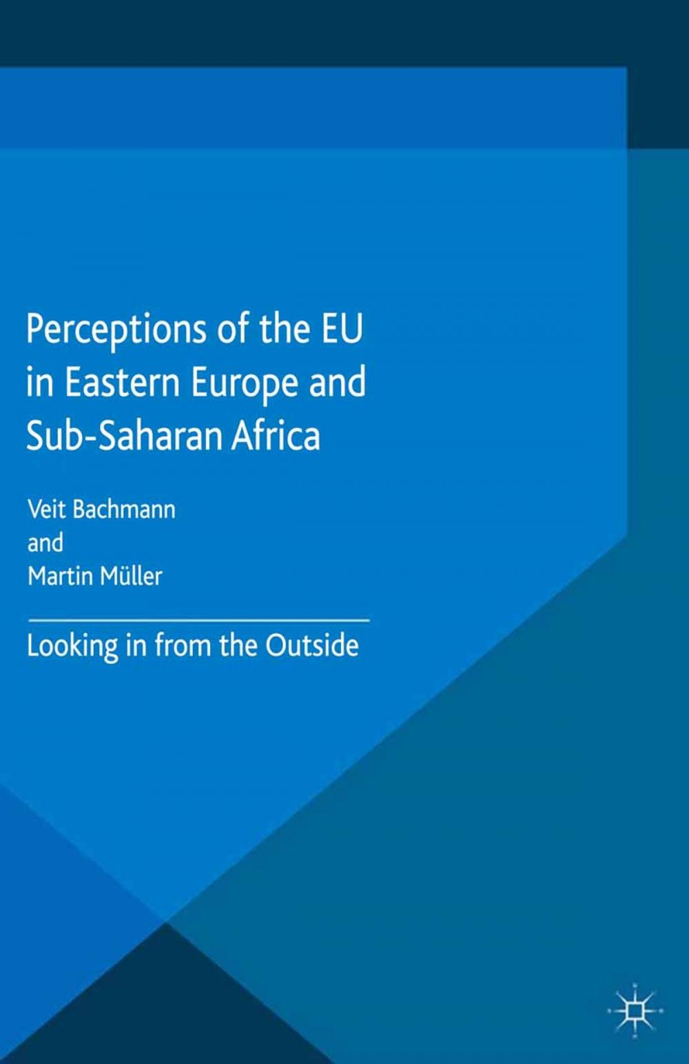 Big bigCover of Perceptions of the EU in Eastern Europe and Sub-Saharan Africa