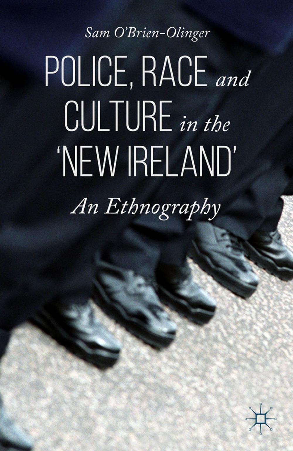 Big bigCover of Police, Race and Culture in the 'new Ireland'