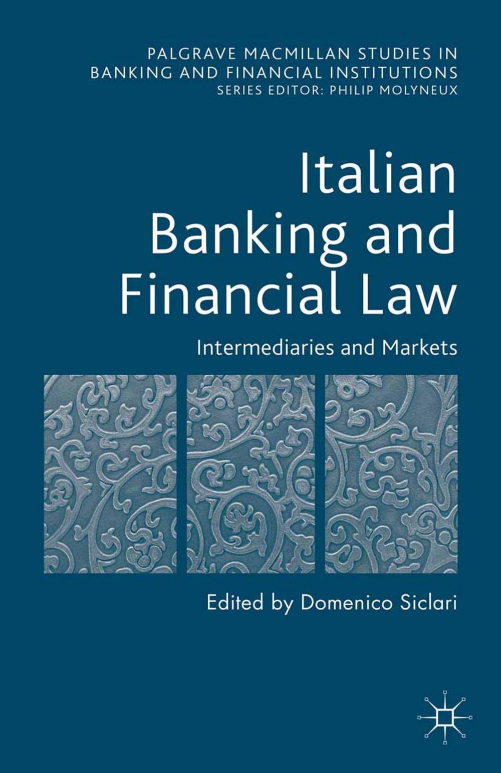 Big bigCover of Italian Banking and Financial Law: Intermediaries and Markets