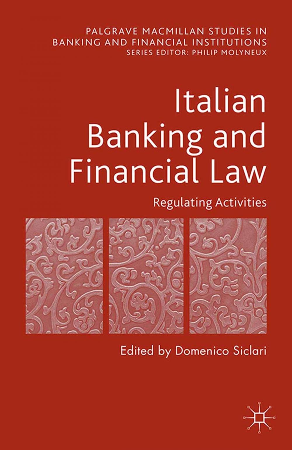 Big bigCover of Italian Banking and Financial Law: Regulating Activities