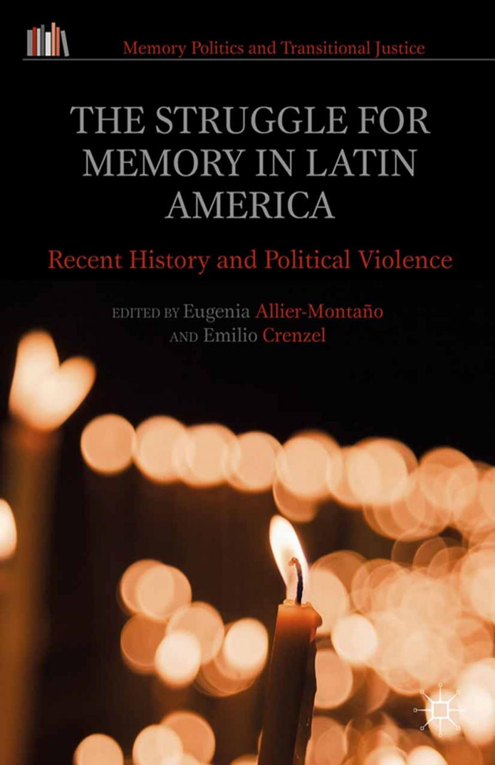 Big bigCover of The Struggle for Memory in Latin America