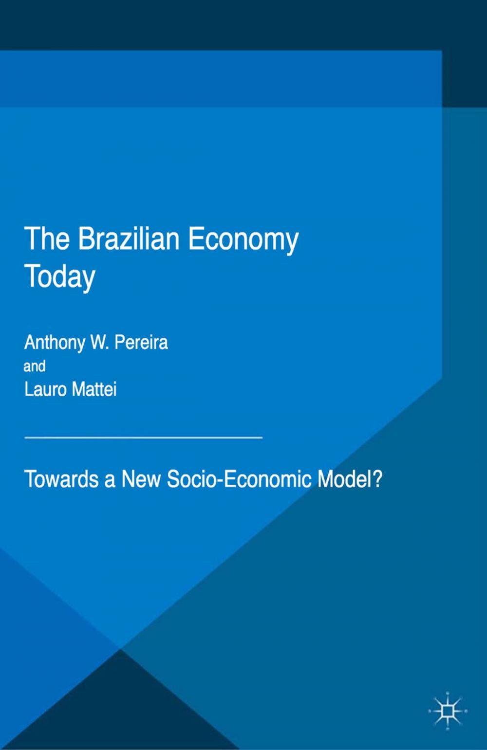 Big bigCover of The Brazilian Economy Today