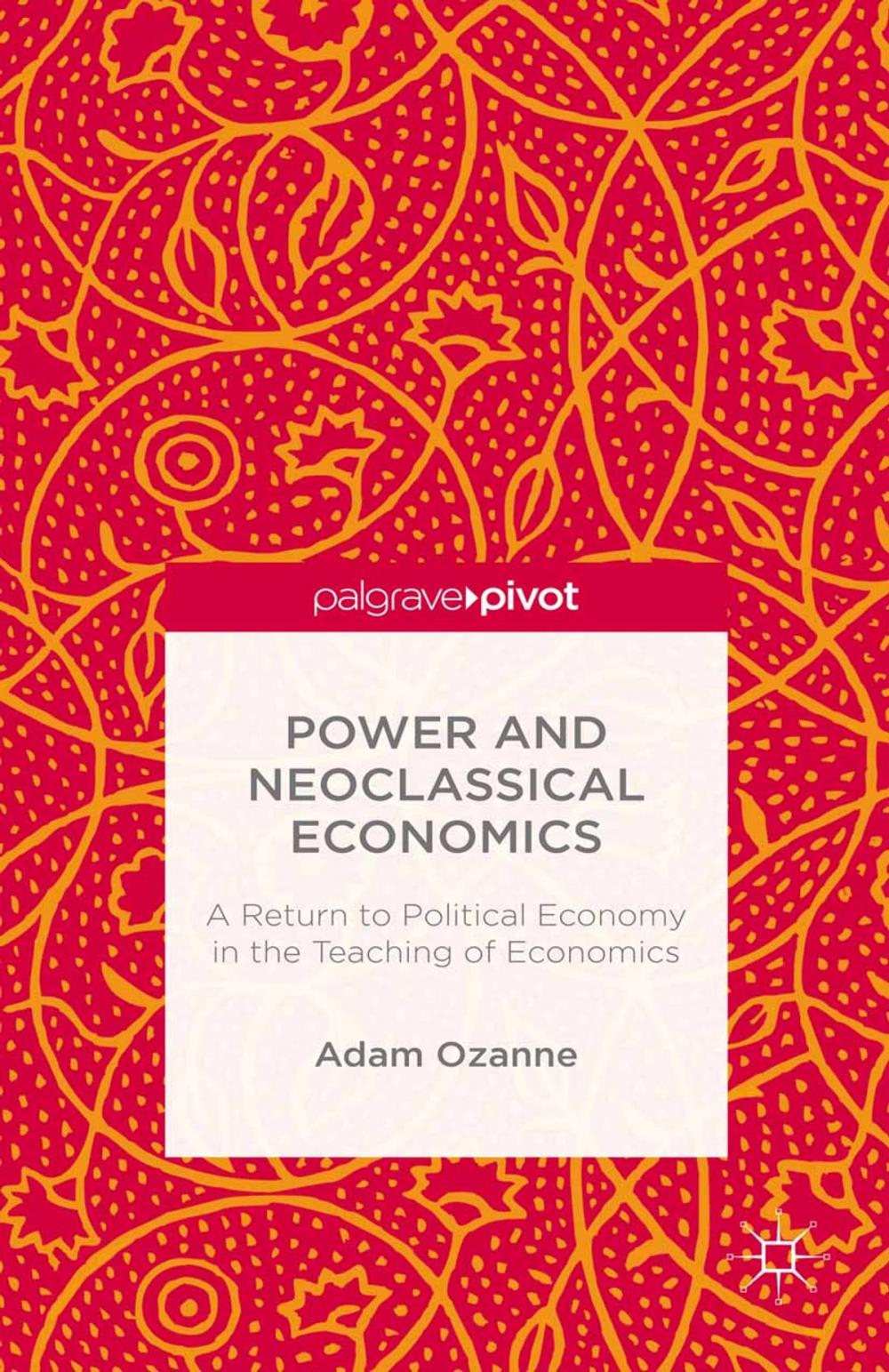 Big bigCover of Power and Neoclassical Economics