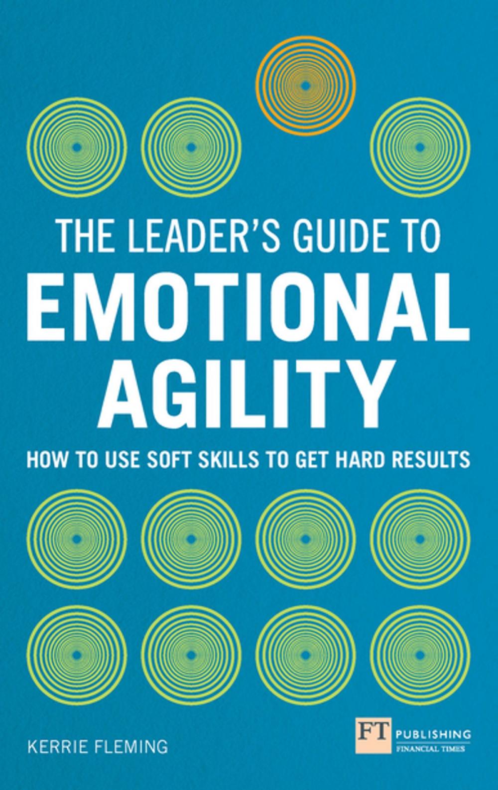 Big bigCover of The Leader's Guide to Emotional Agility (Emotional Intelligence)