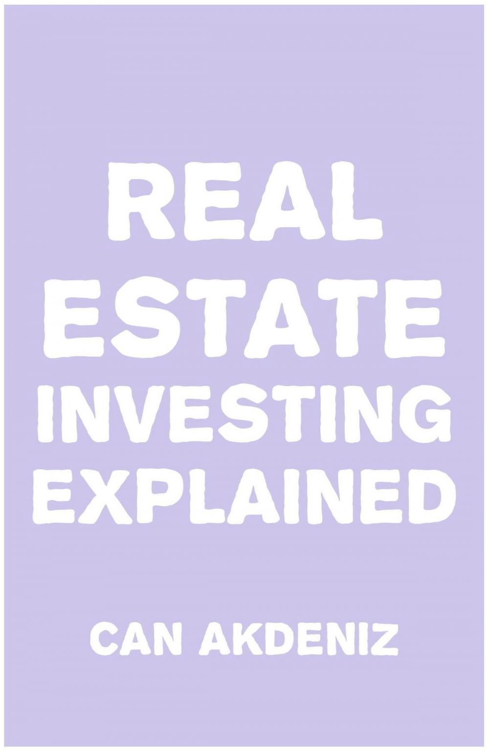 Big bigCover of Real Estate Investing Explained