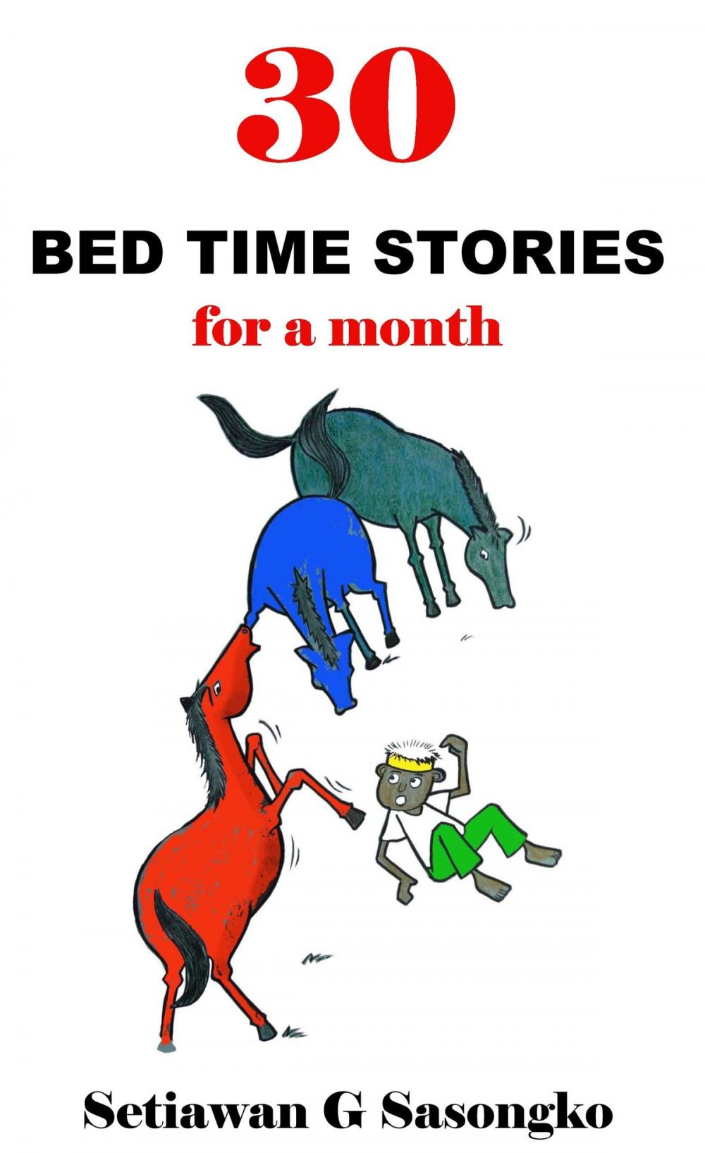 Big bigCover of 30 Bed Time Stories, for a month