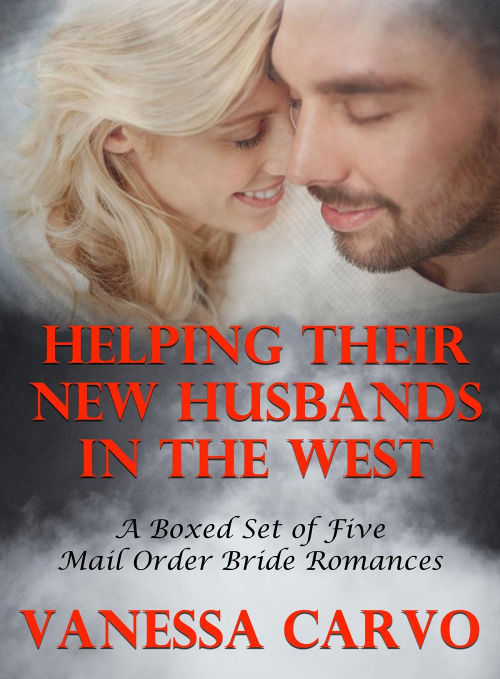 Big bigCover of Helping Their New Husbands in the West: A Boxed Set of Five Mail Order Bride Romances