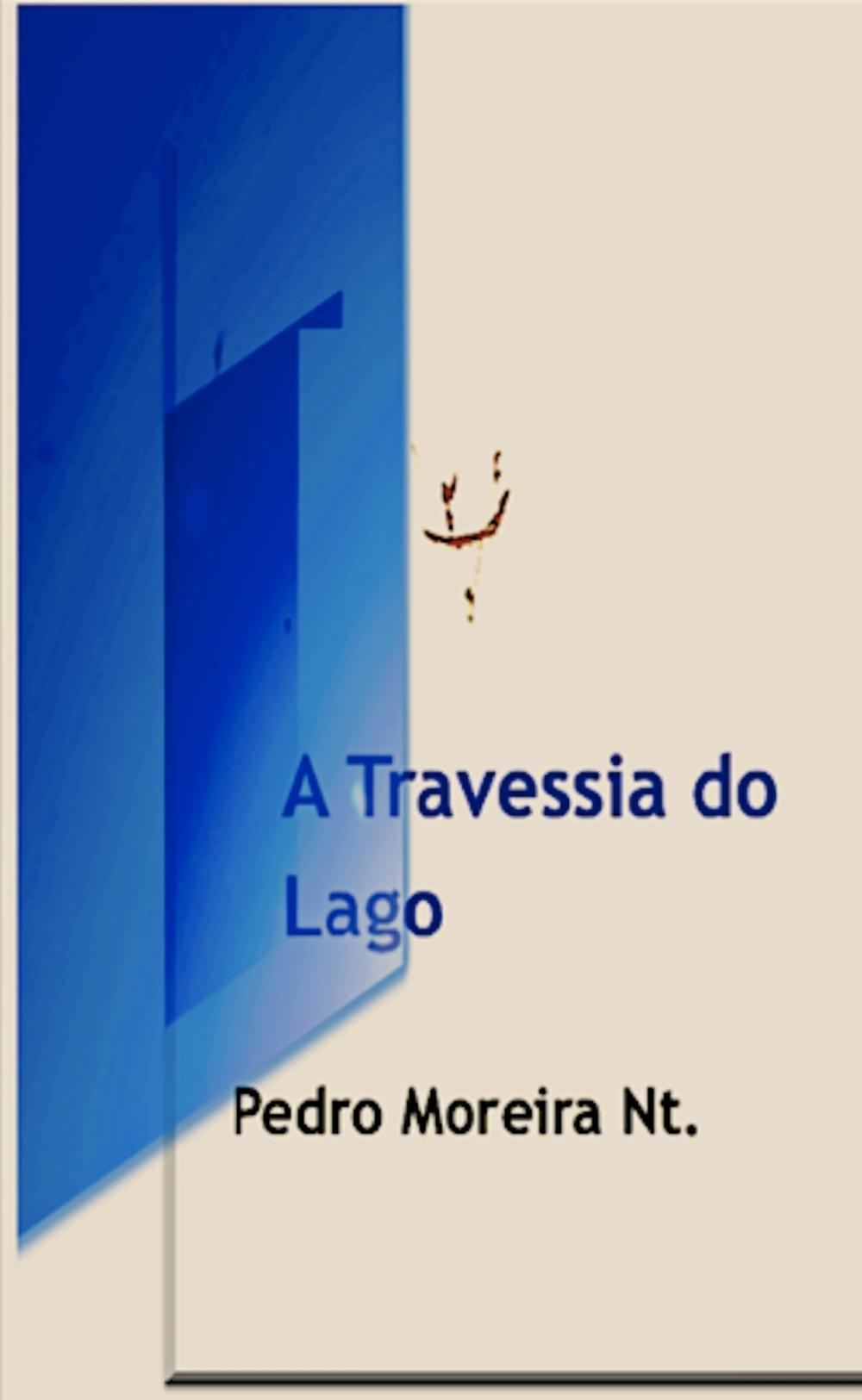 Big bigCover of A Travessia do Lago