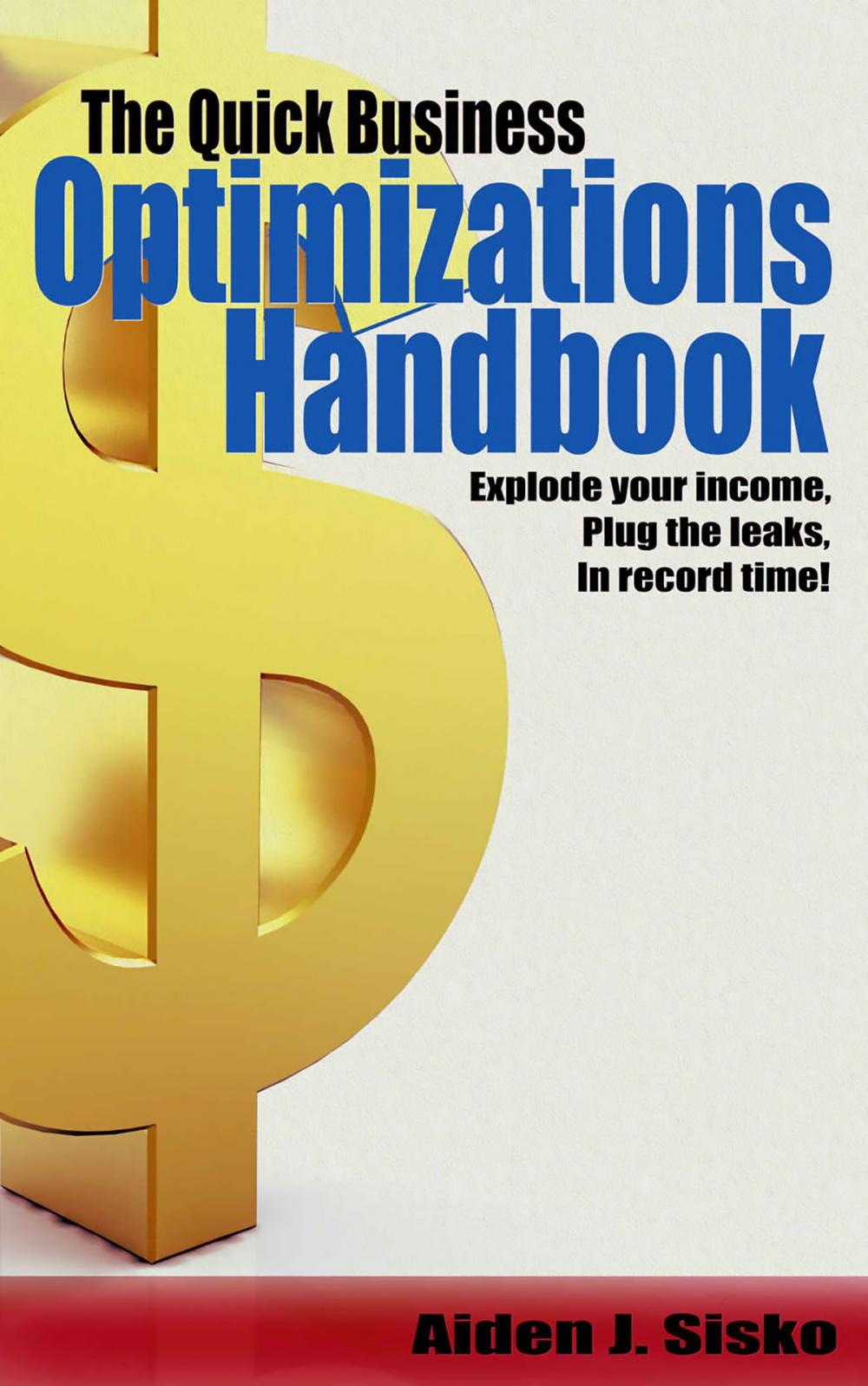 Big bigCover of The Quick Business Optimizations Handbook