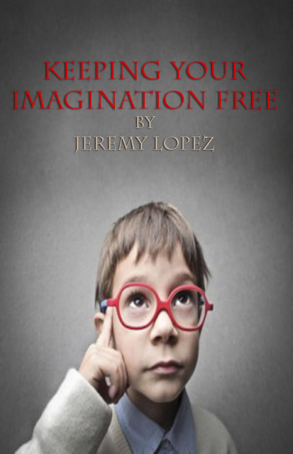 Big bigCover of Keeping The Imagination Free