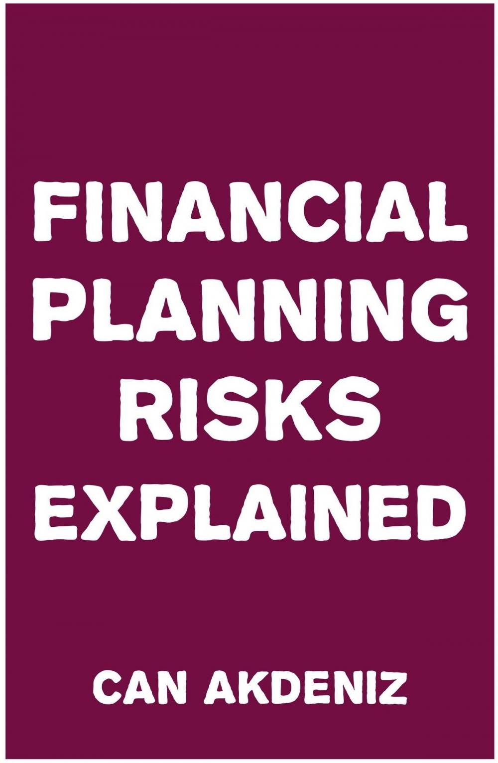 Big bigCover of Financial Planning Risks Explained