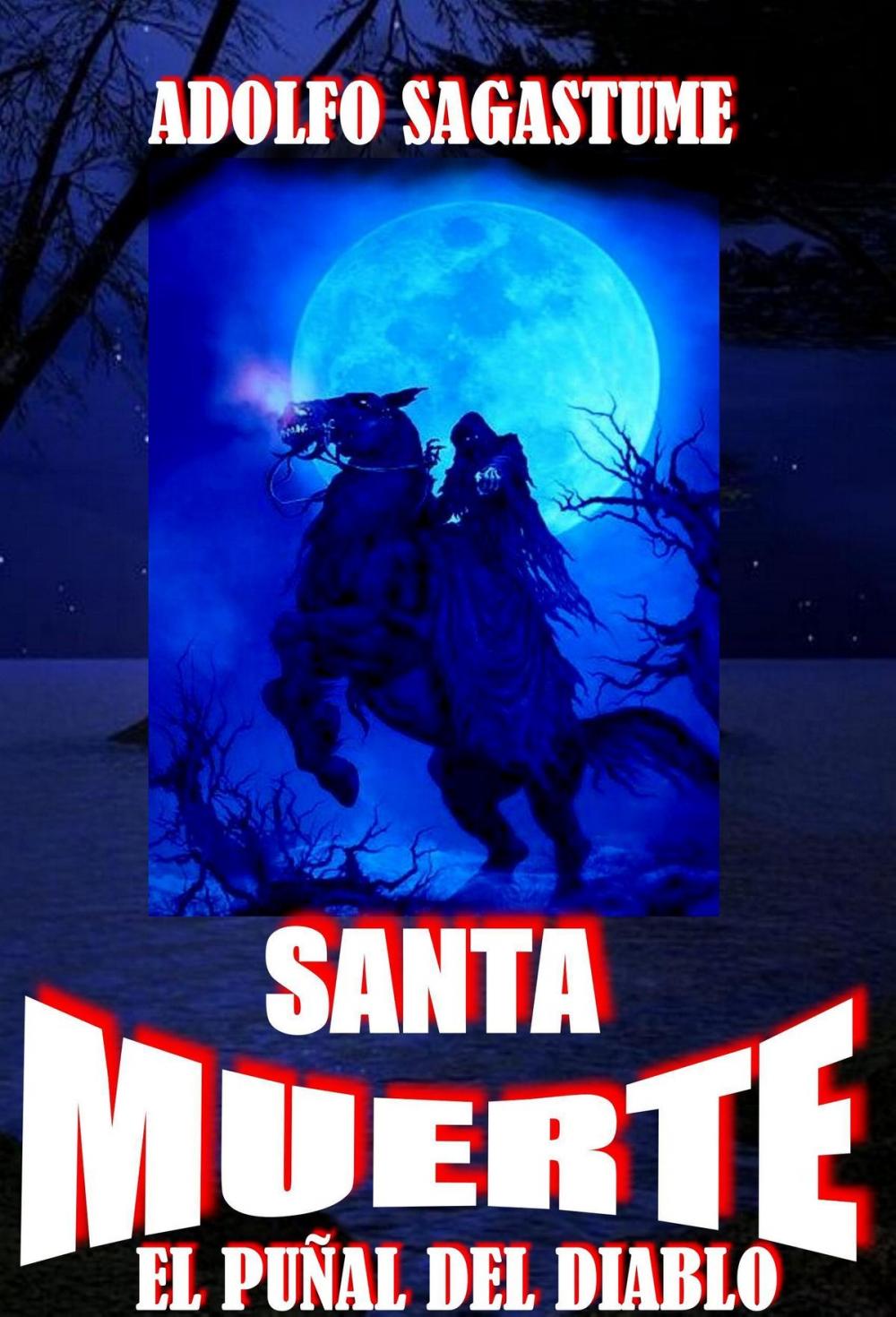 Big bigCover of Santa Muerte, el Puñal del Diablo