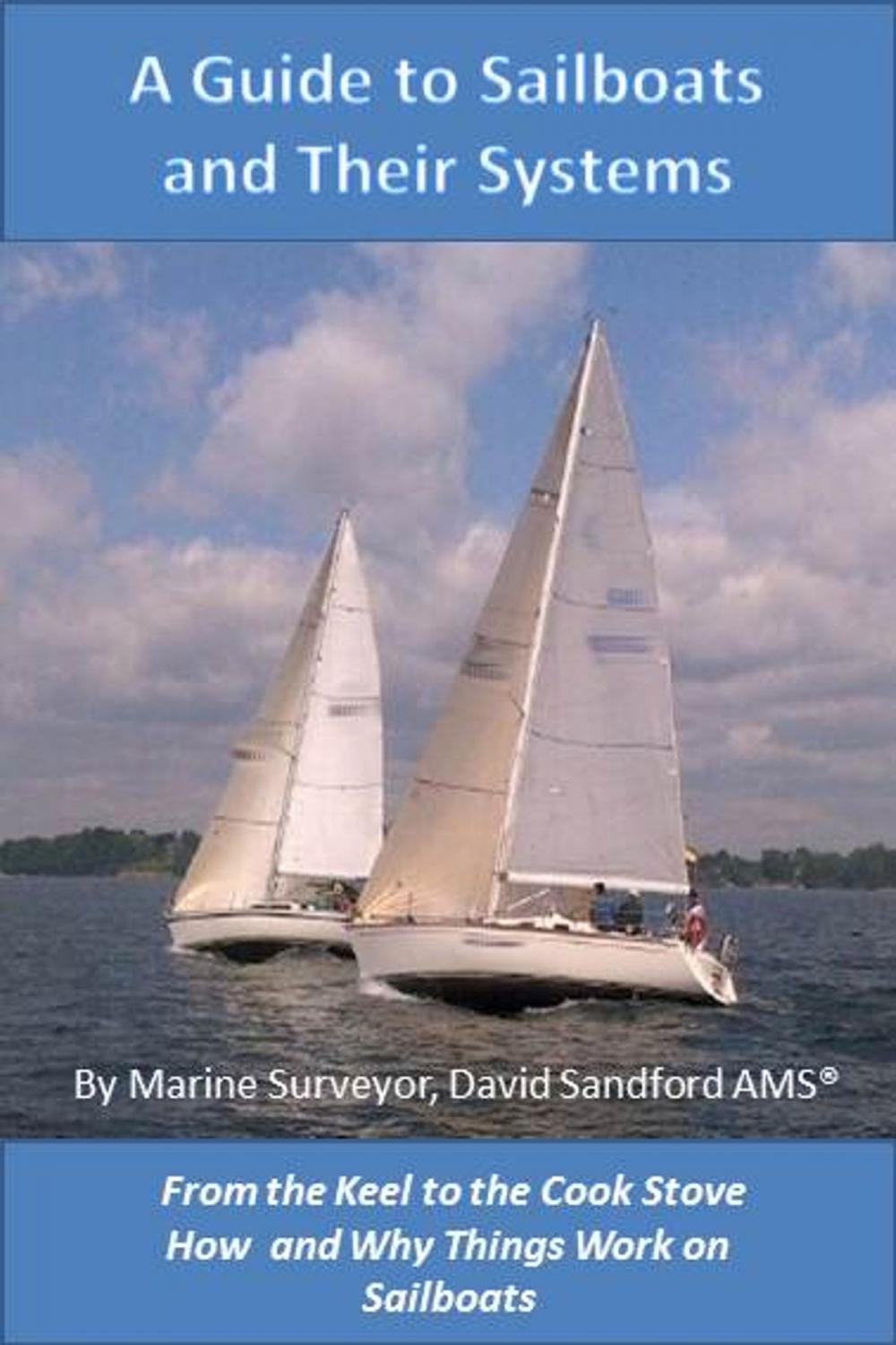 Big bigCover of A Guide to Sailboats and Their Systems