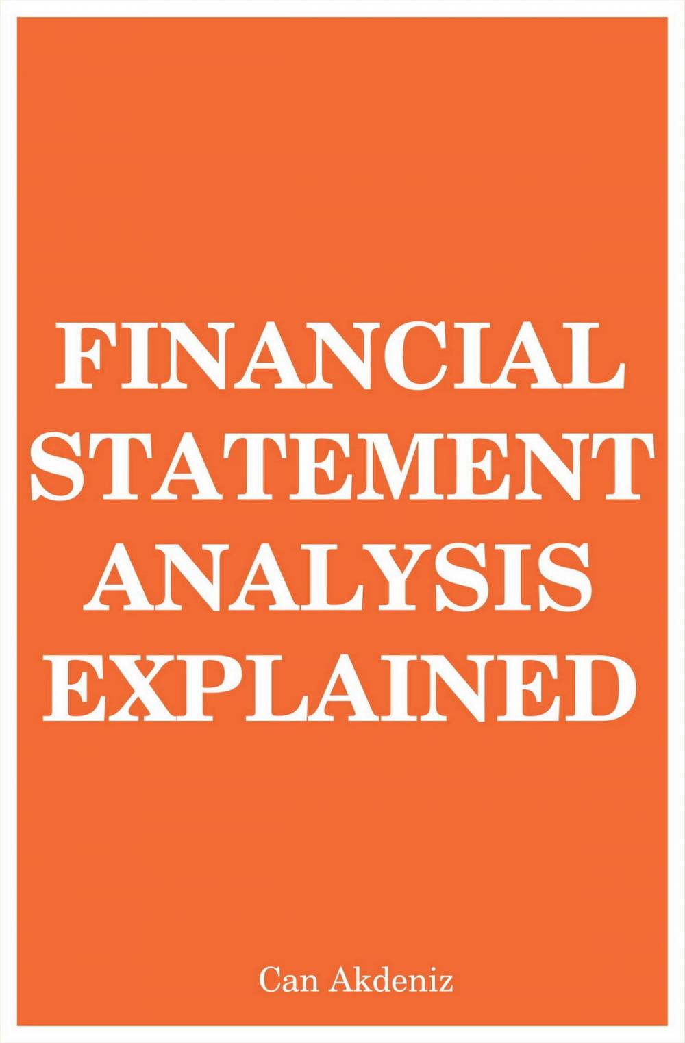 Big bigCover of Financial Statement Analysis Explained (MBA Fundamentals) (Volume 7)