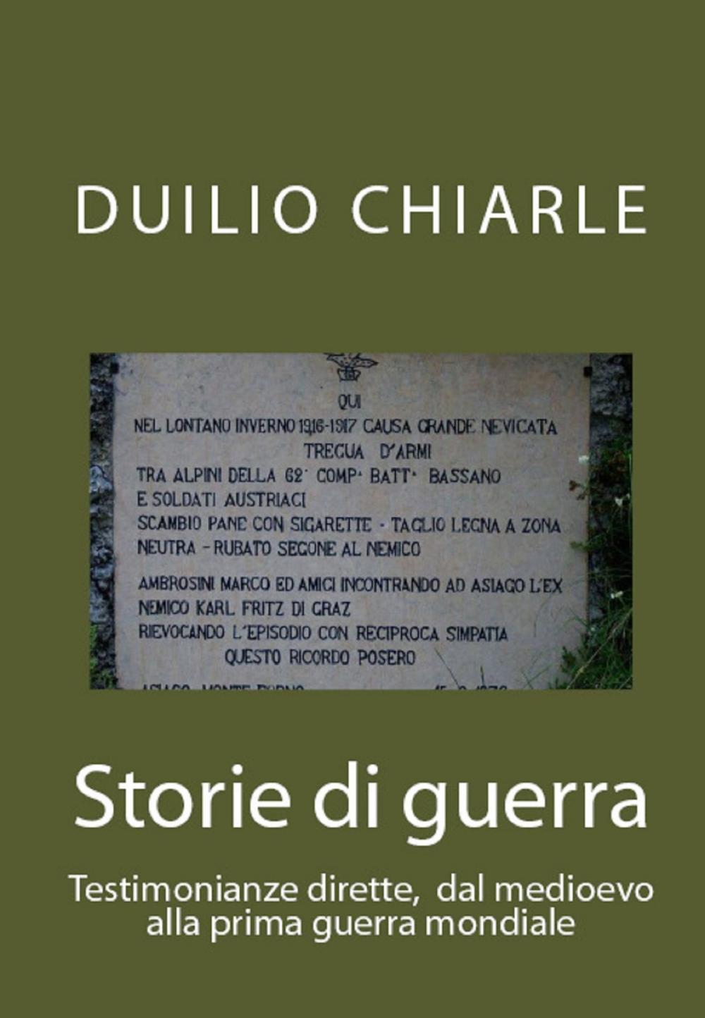 Big bigCover of Storie di guerra: Testimonianze dirette, dal medioevo alla prima guerra mondiale