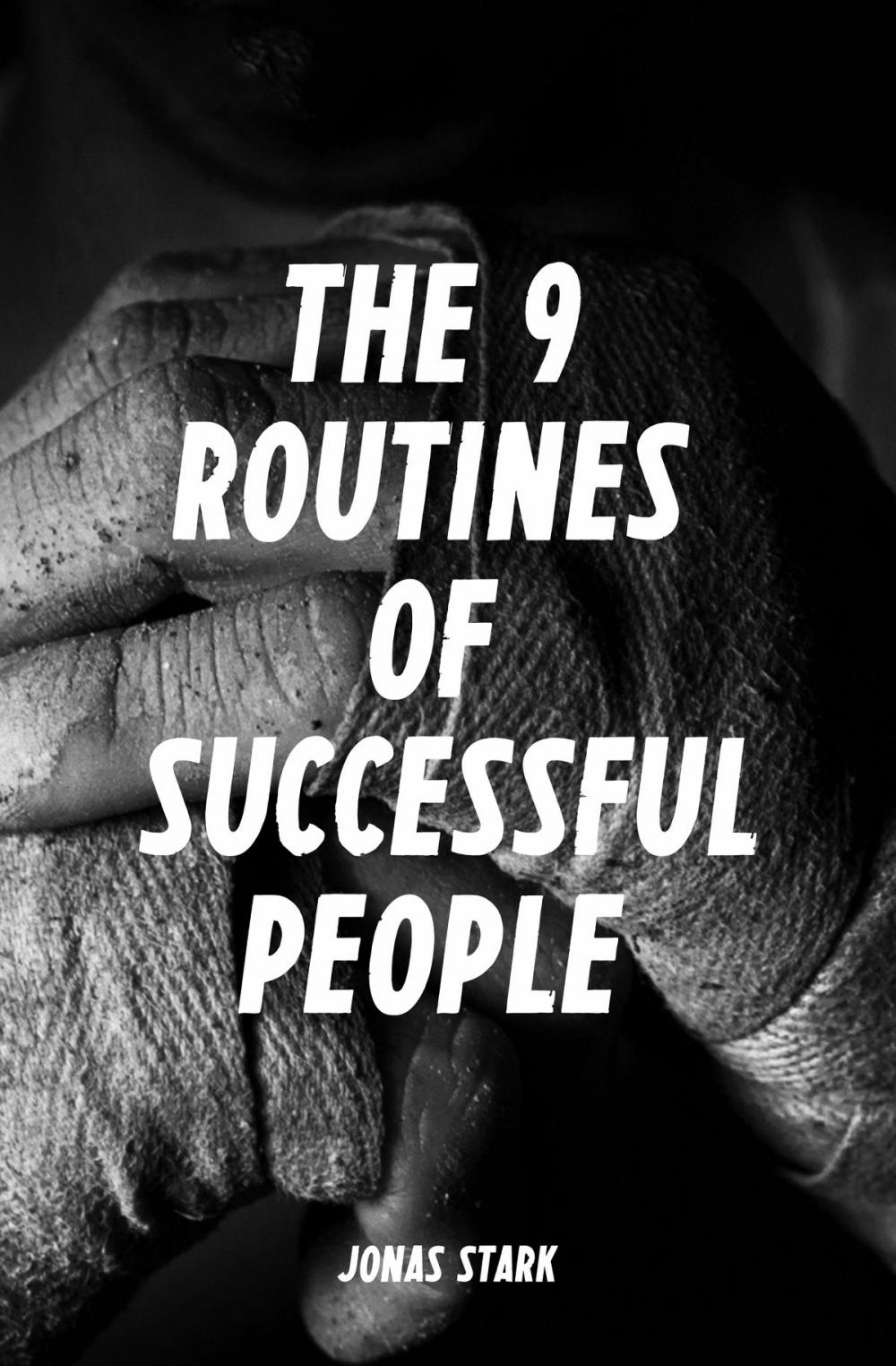 Big bigCover of The 9 Routines of Successful People: A Guidebook for Personal Change