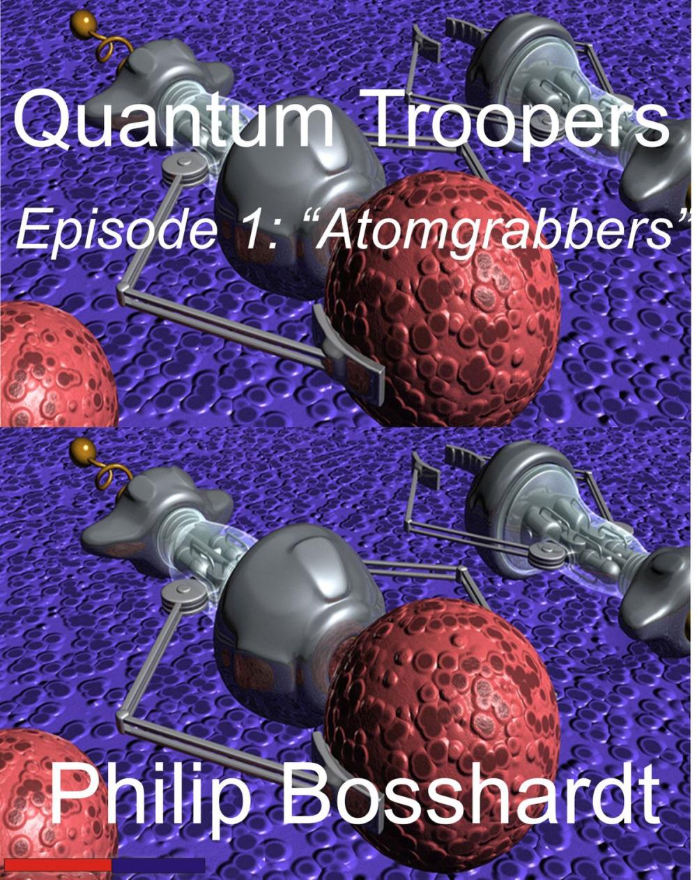 Big bigCover of Quantum Troopers Episode 1: Atomgrabbers