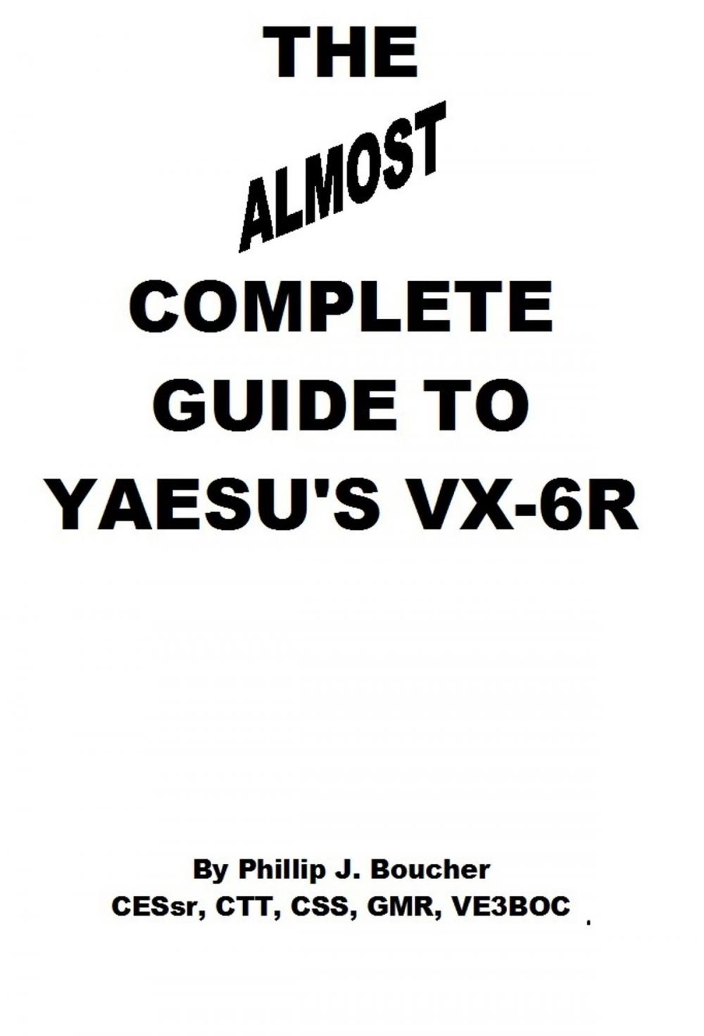 Big bigCover of The Almost Complete Guide to Yaesu's VX-6R