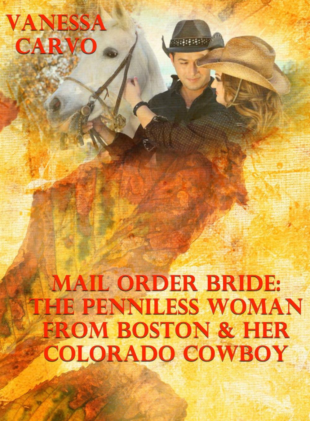 Big bigCover of Mail Order Bride: The Penniless Woman From Boston & Her Colorado Cowboy