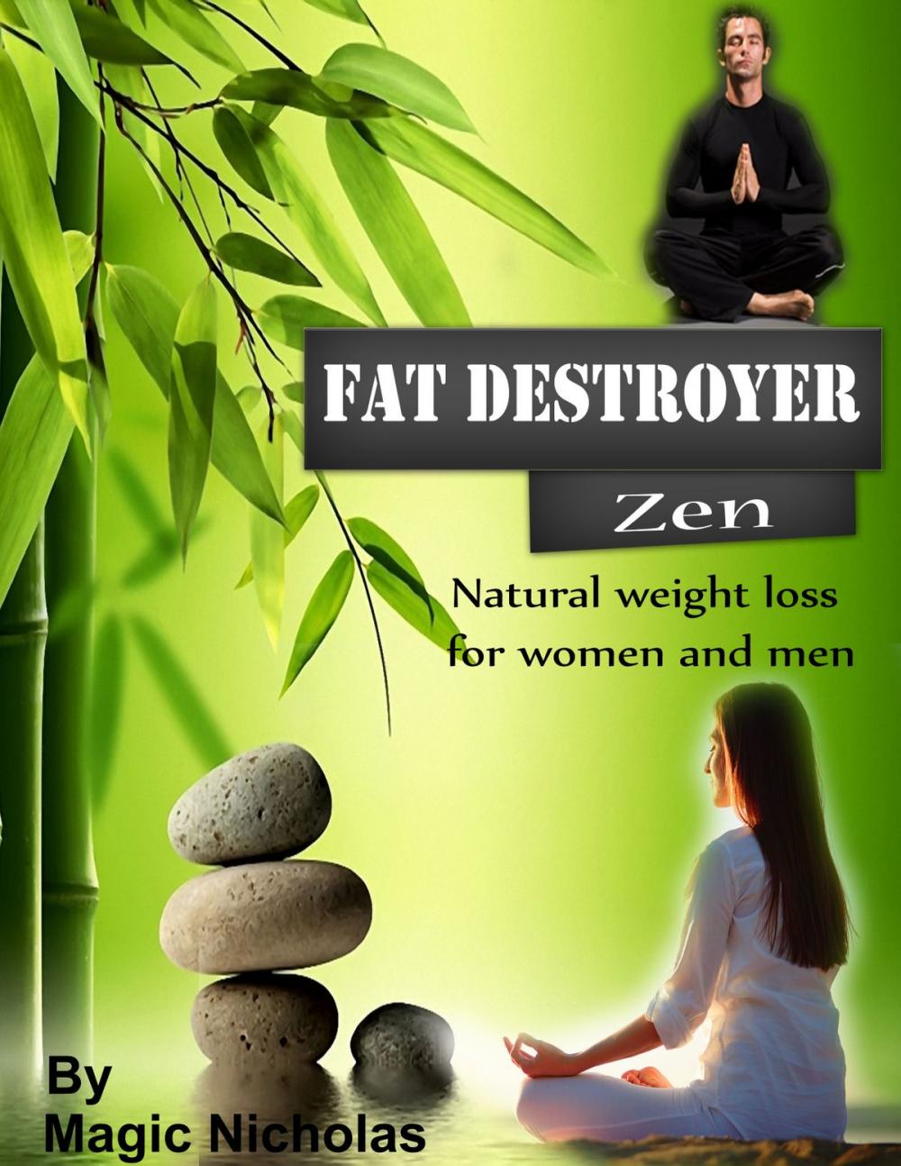 Big bigCover of Fat Destroyer: Zen - Natural weight loss for women and men -