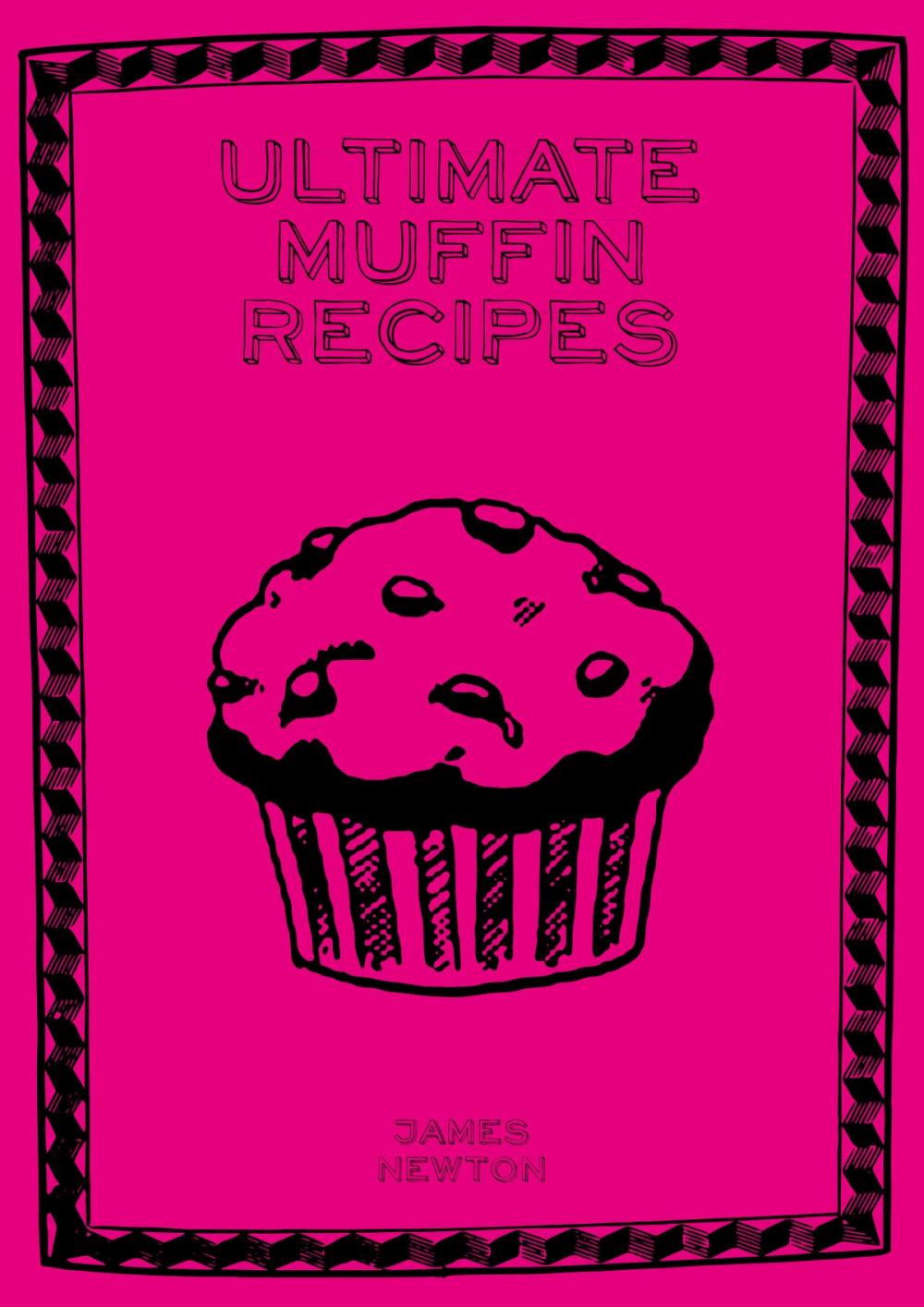 Big bigCover of Ultimate Muffin Recipes