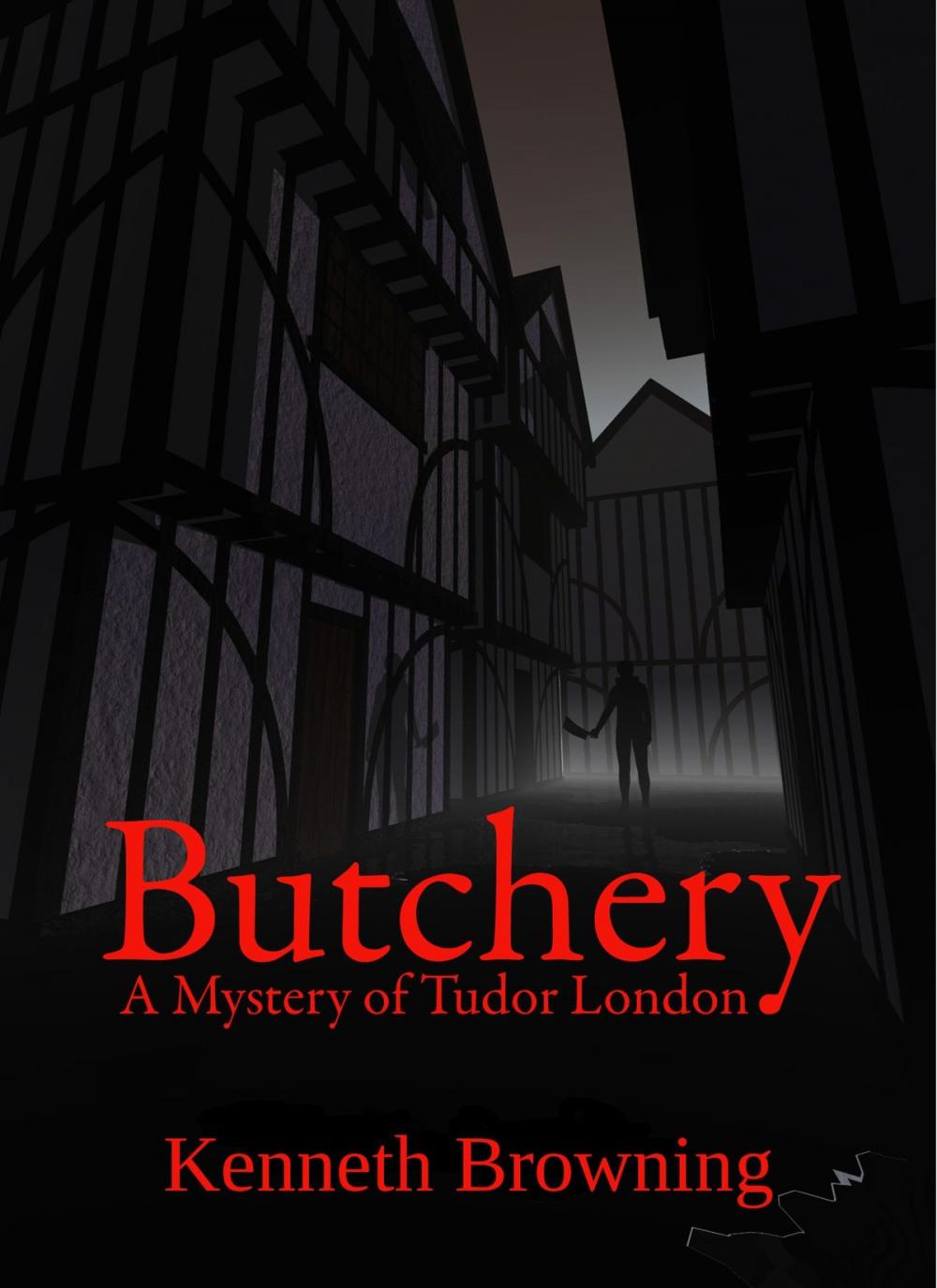 Big bigCover of Butchery: A Mystery of Tudor London