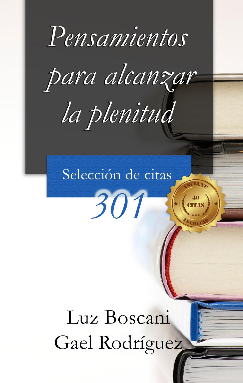 Big bigCover of Pensamientos para alcanzar la plenitud. 301 Selección de citas.