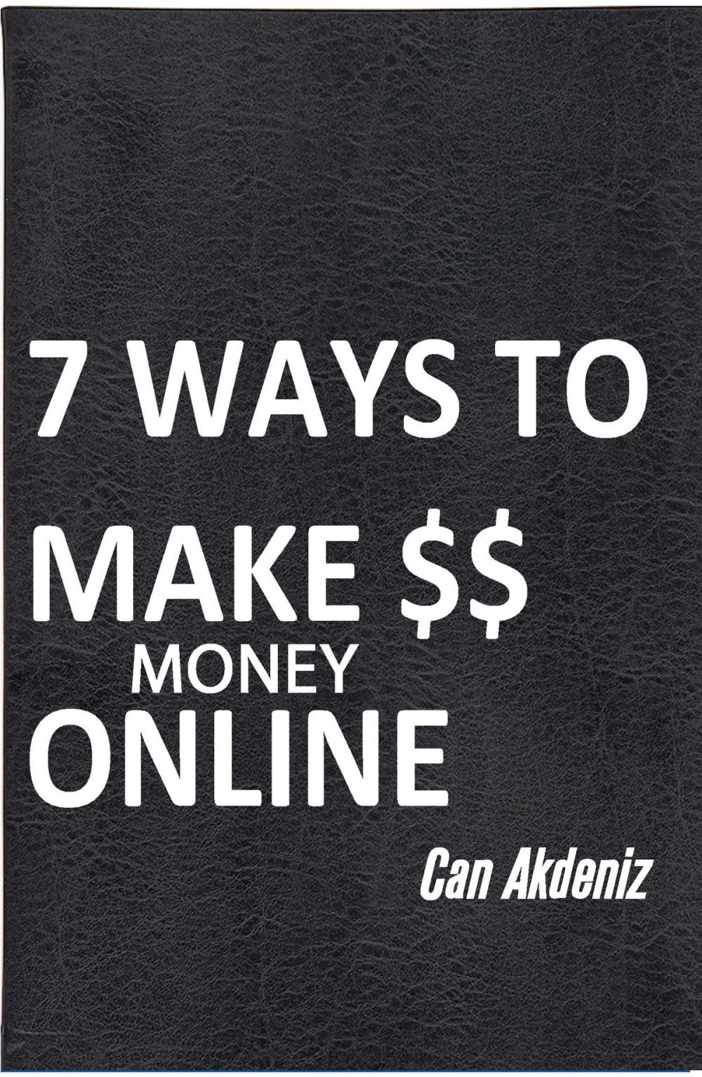 Big bigCover of 7 Ways To Make Money Online