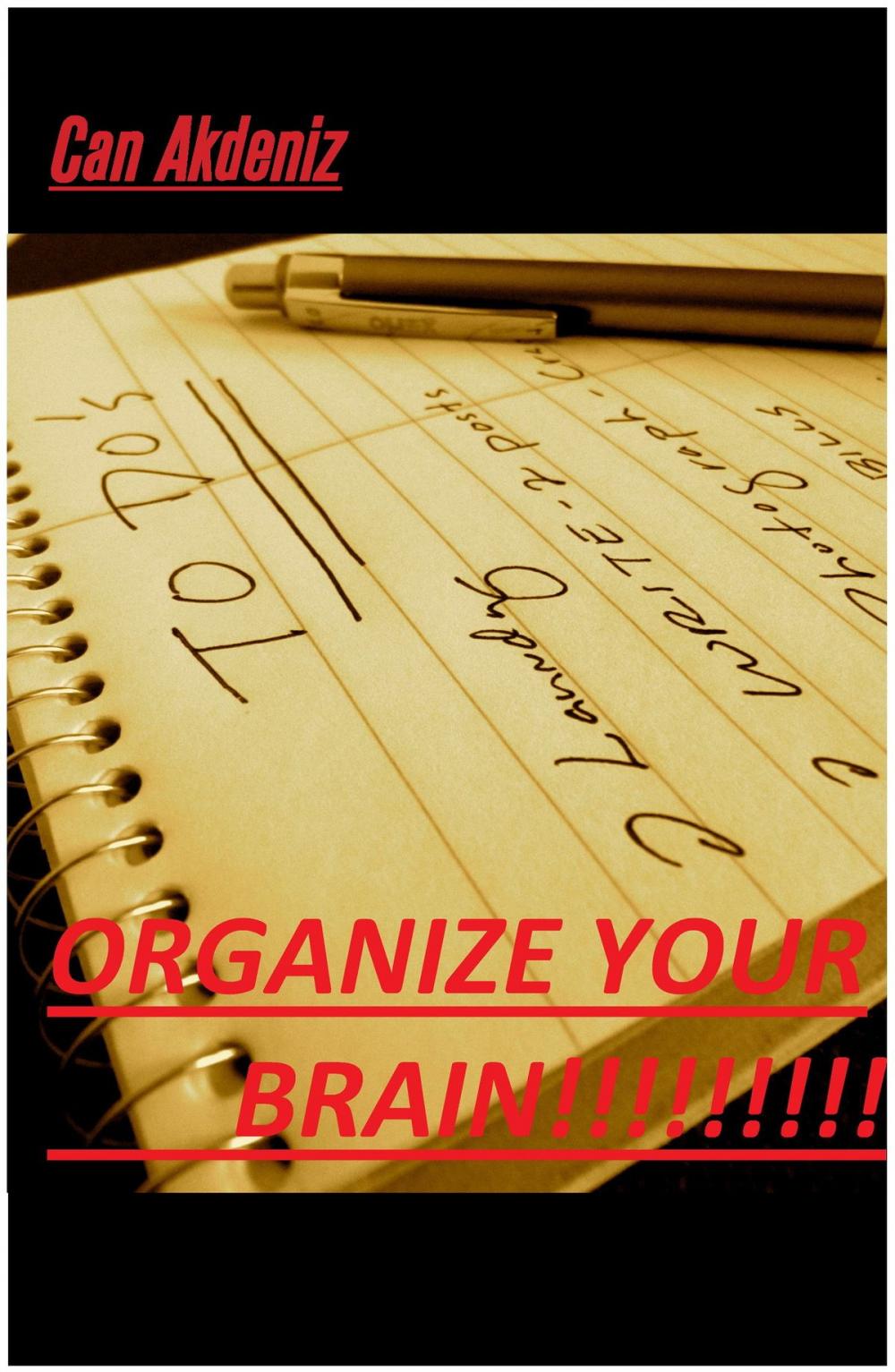 Big bigCover of Organize Your Brain: Stress Less, Do More (Self Improvement & Habits Book 4)