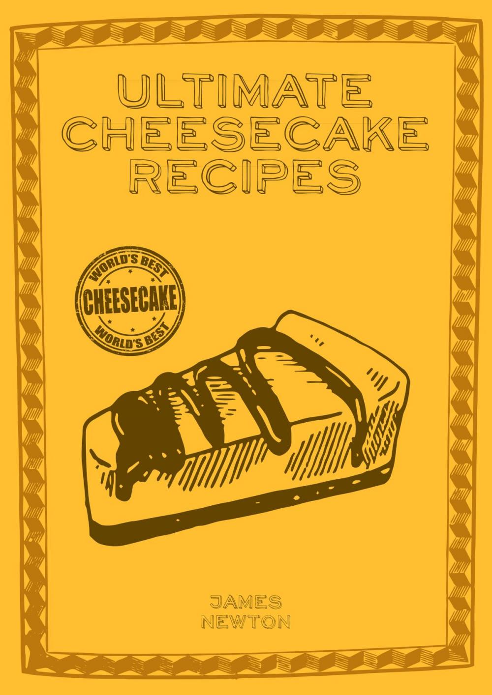 Big bigCover of Ultimate Cheesecake Recipes