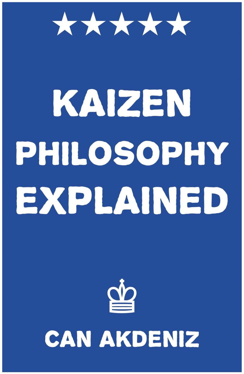 Big bigCover of Kaizen Philosophy Explained