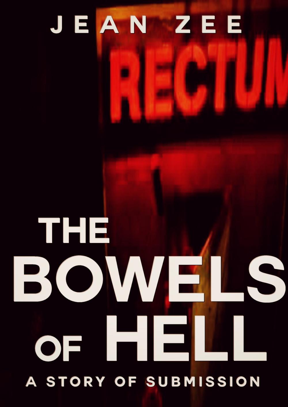 Big bigCover of The Bowels of Hell: A Body Horror and Submission Tale