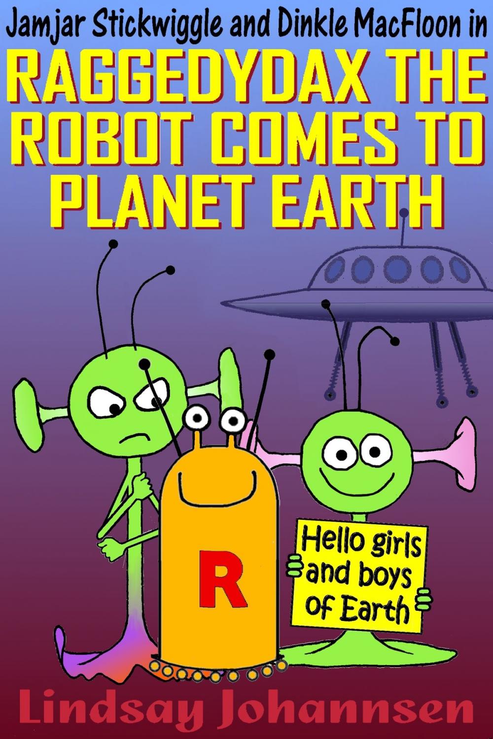 Big bigCover of Raggedydax The Robot Comes To Planet Earth