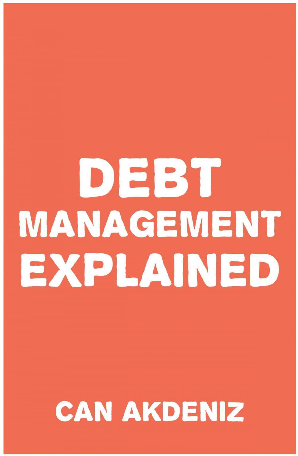 Big bigCover of Debt Management Explained