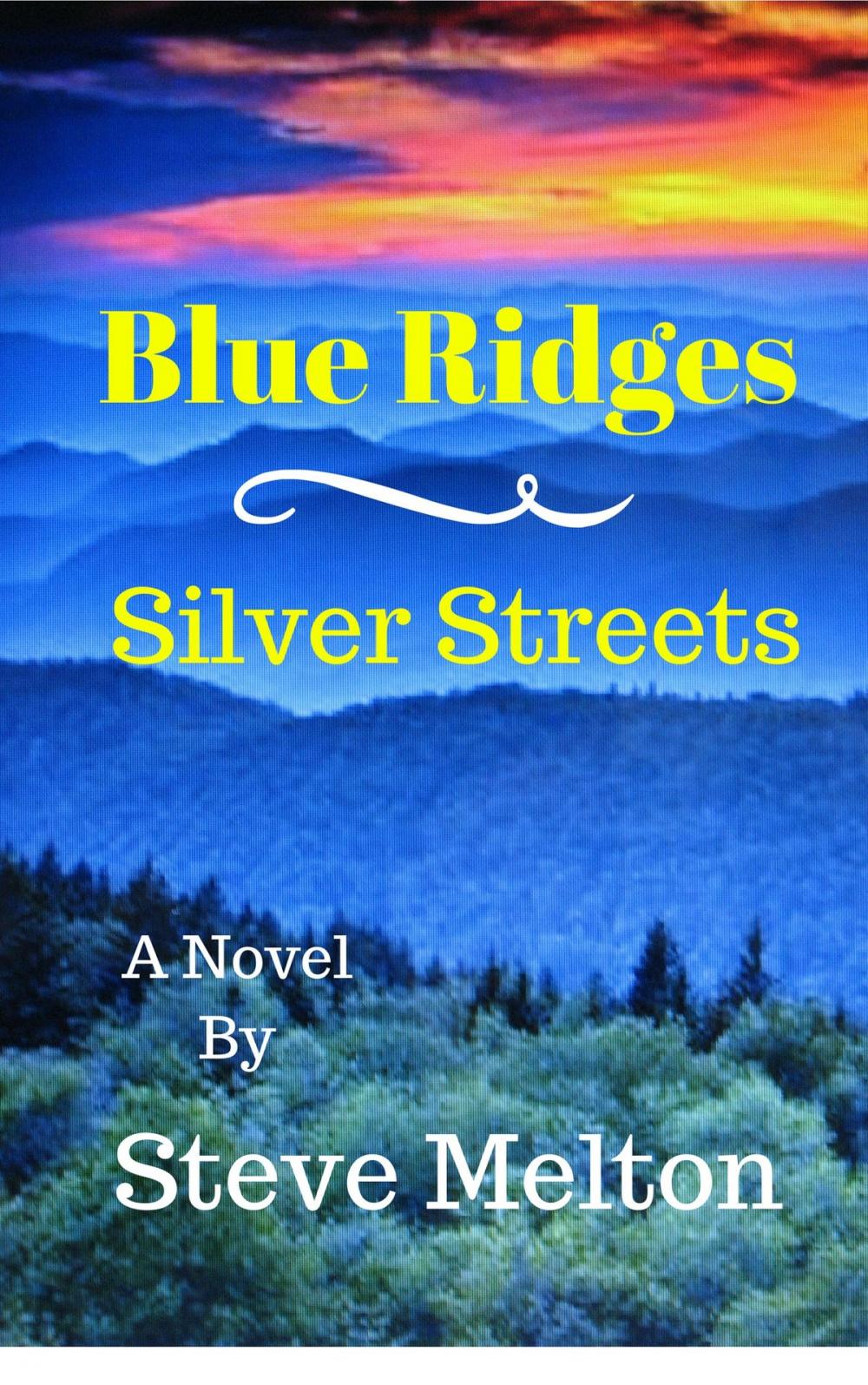 Big bigCover of Blue Ridges Silver Streets