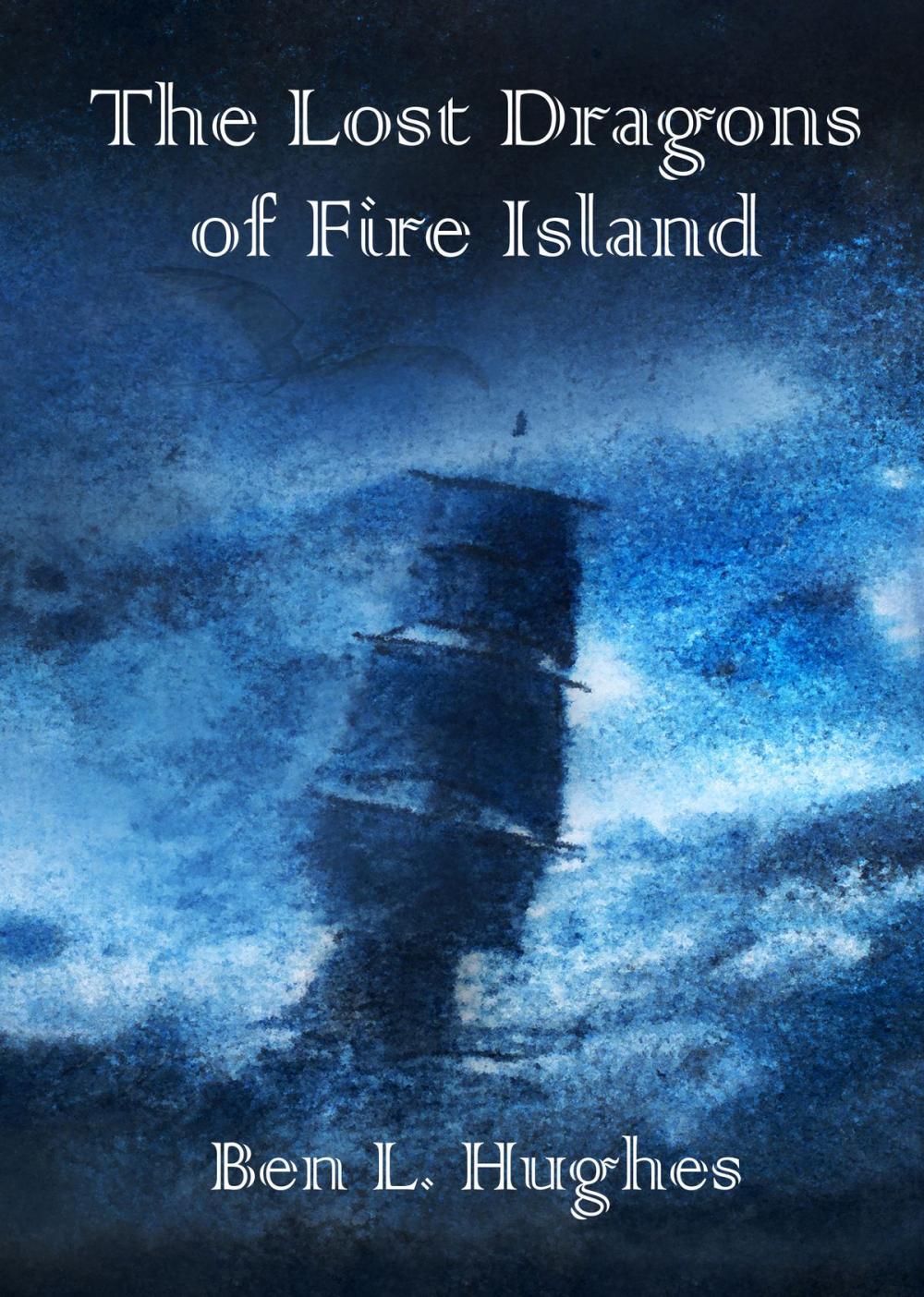 Big bigCover of The Lost Dragons of Fire Island (Dragon Adventure Series 2: Book 3)