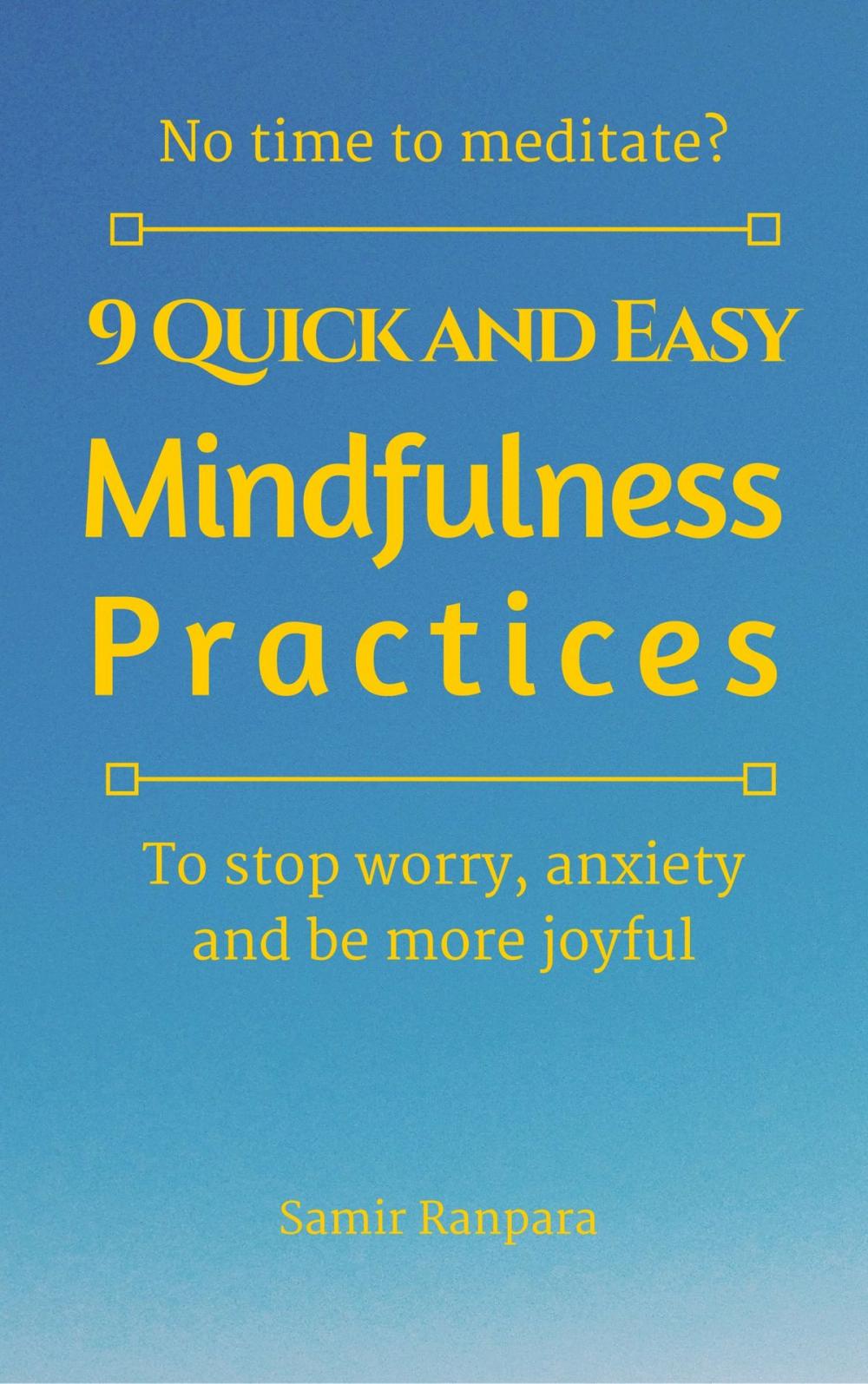 Big bigCover of 9 Quick and Easy Mindfulness Practices