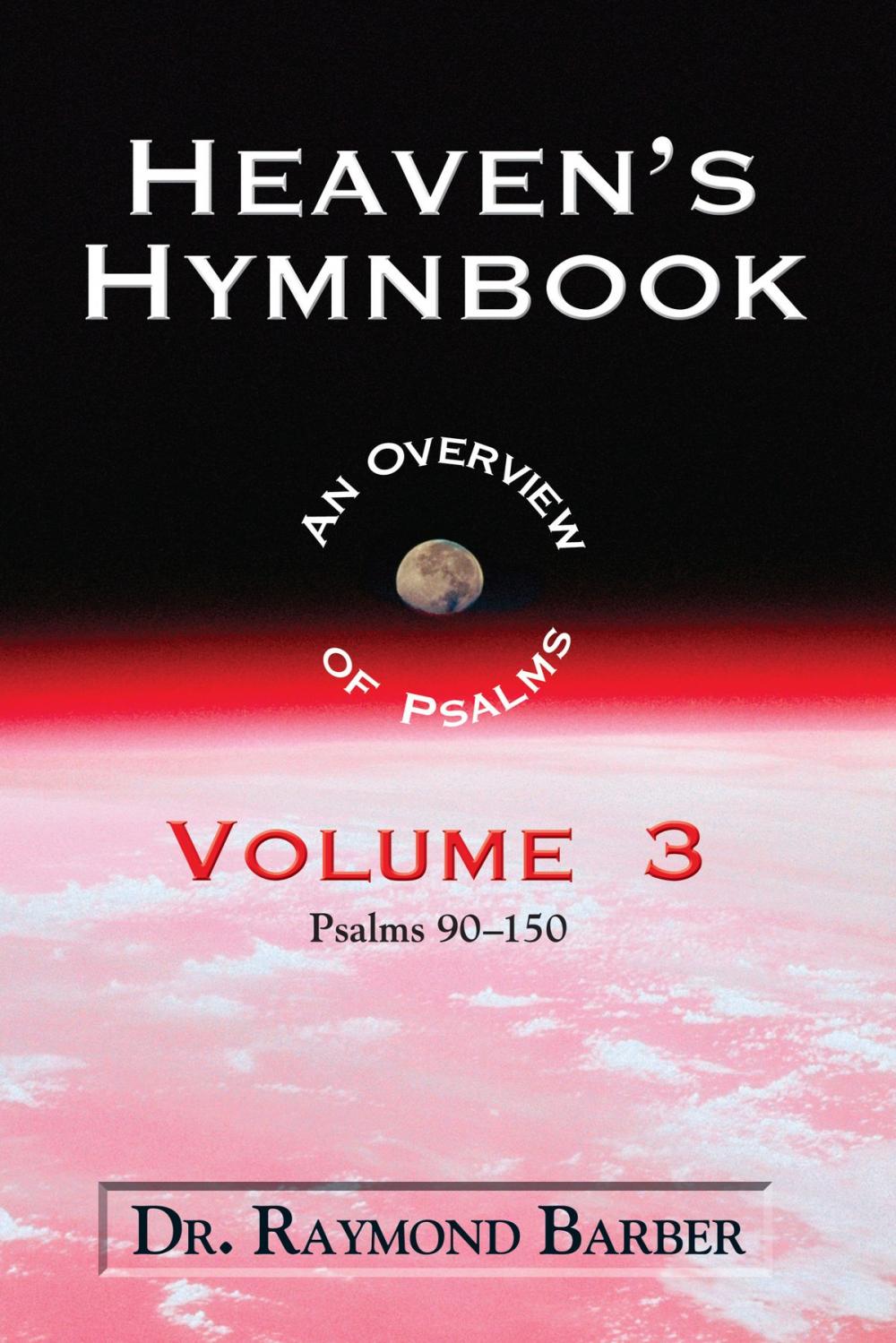 Big bigCover of Heaven's Hymnbook: An Overview of Psalms (Vol. 3)