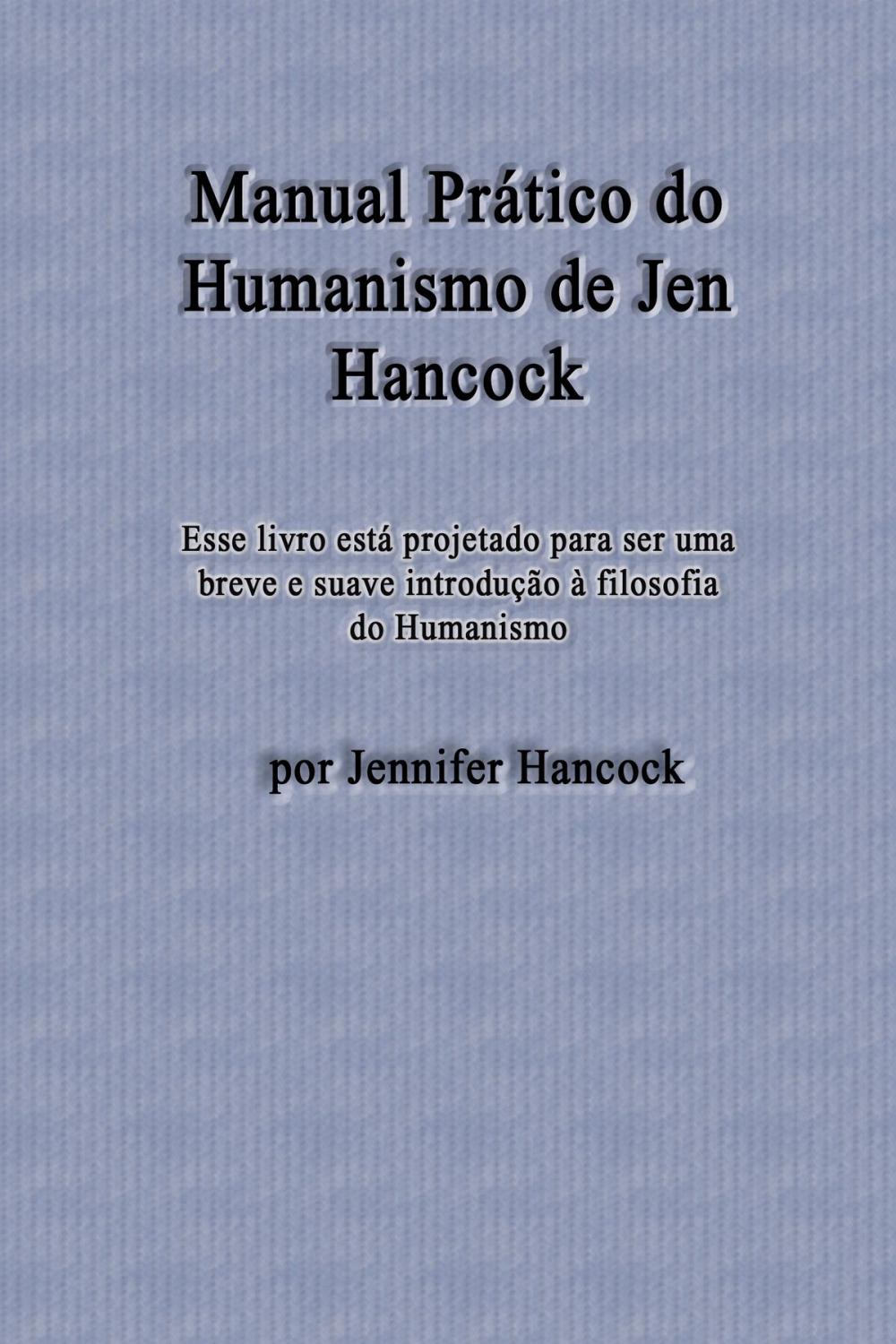 Big bigCover of Manual Prático do Humanismo de Jen Hancock