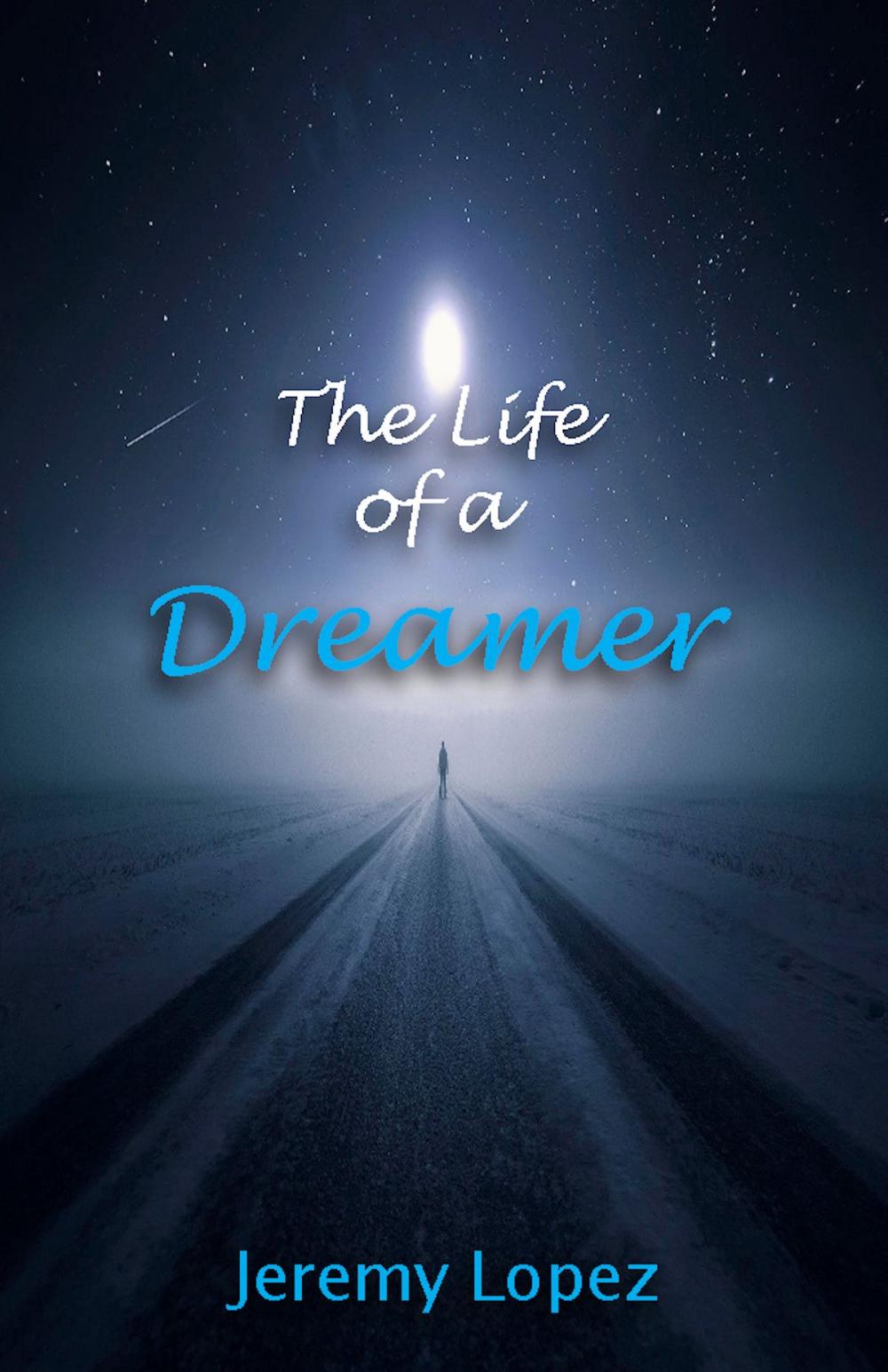 Big bigCover of The Life of A Dreamer