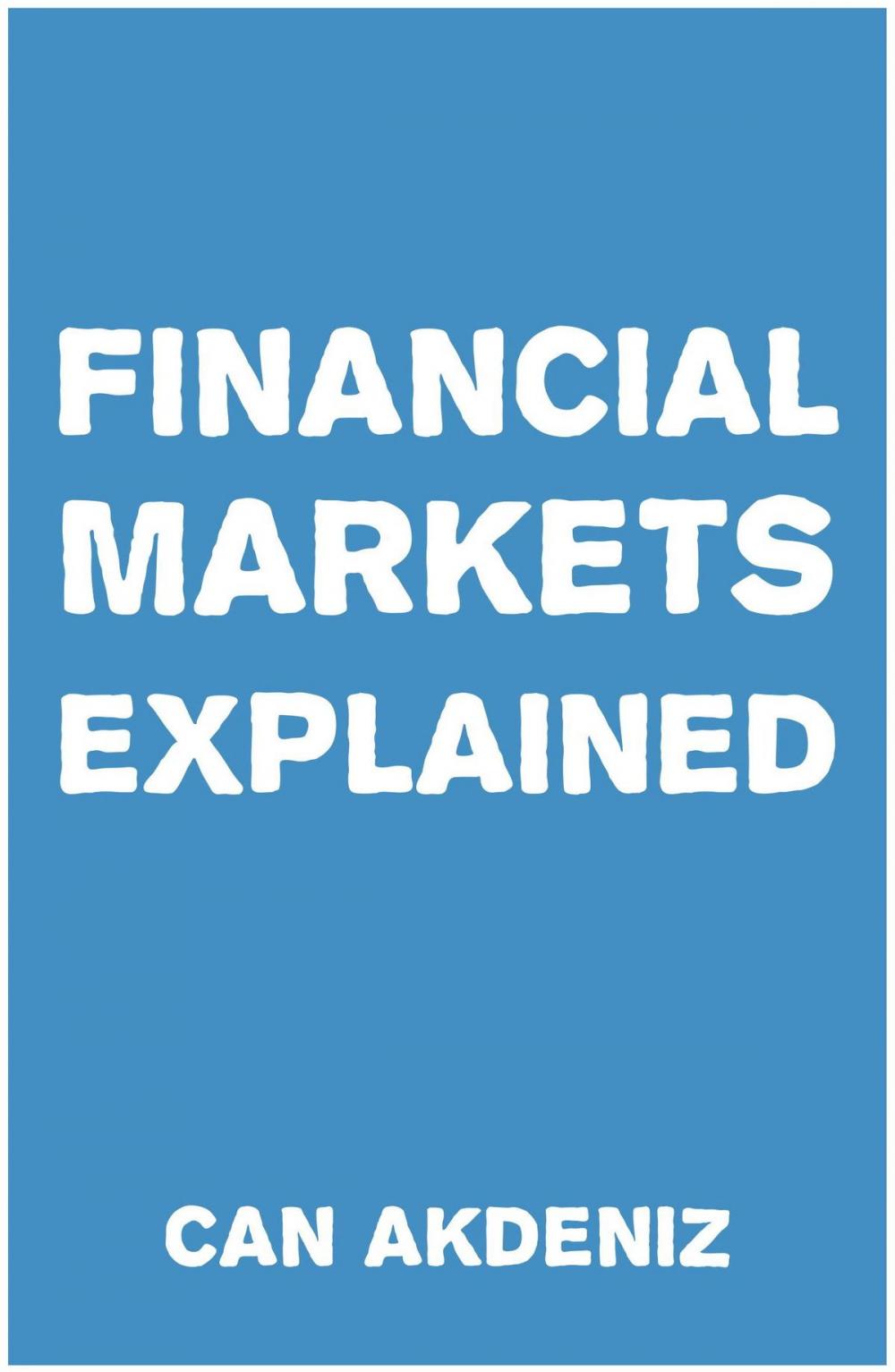 Big bigCover of Financial Markets Explained