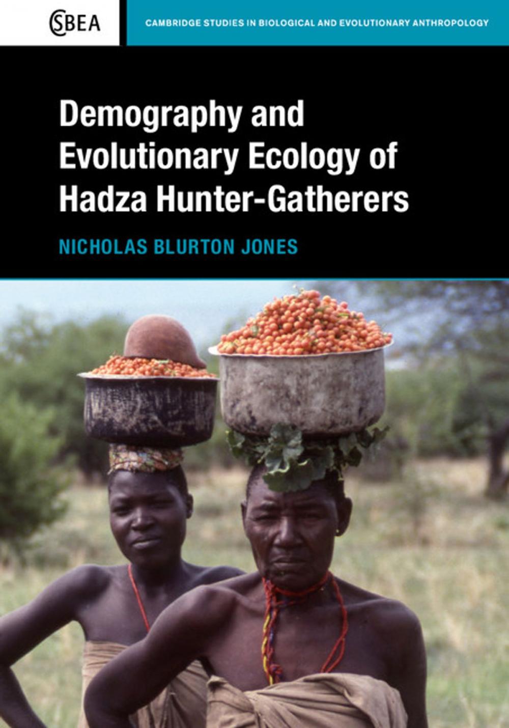 Big bigCover of Demography and Evolutionary Ecology of Hadza Hunter-Gatherers