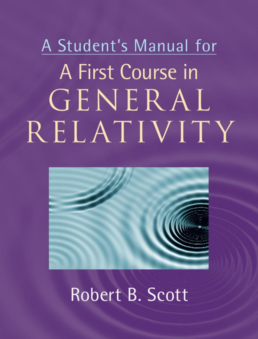 Big bigCover of A Student's Manual for A First Course in General Relativity