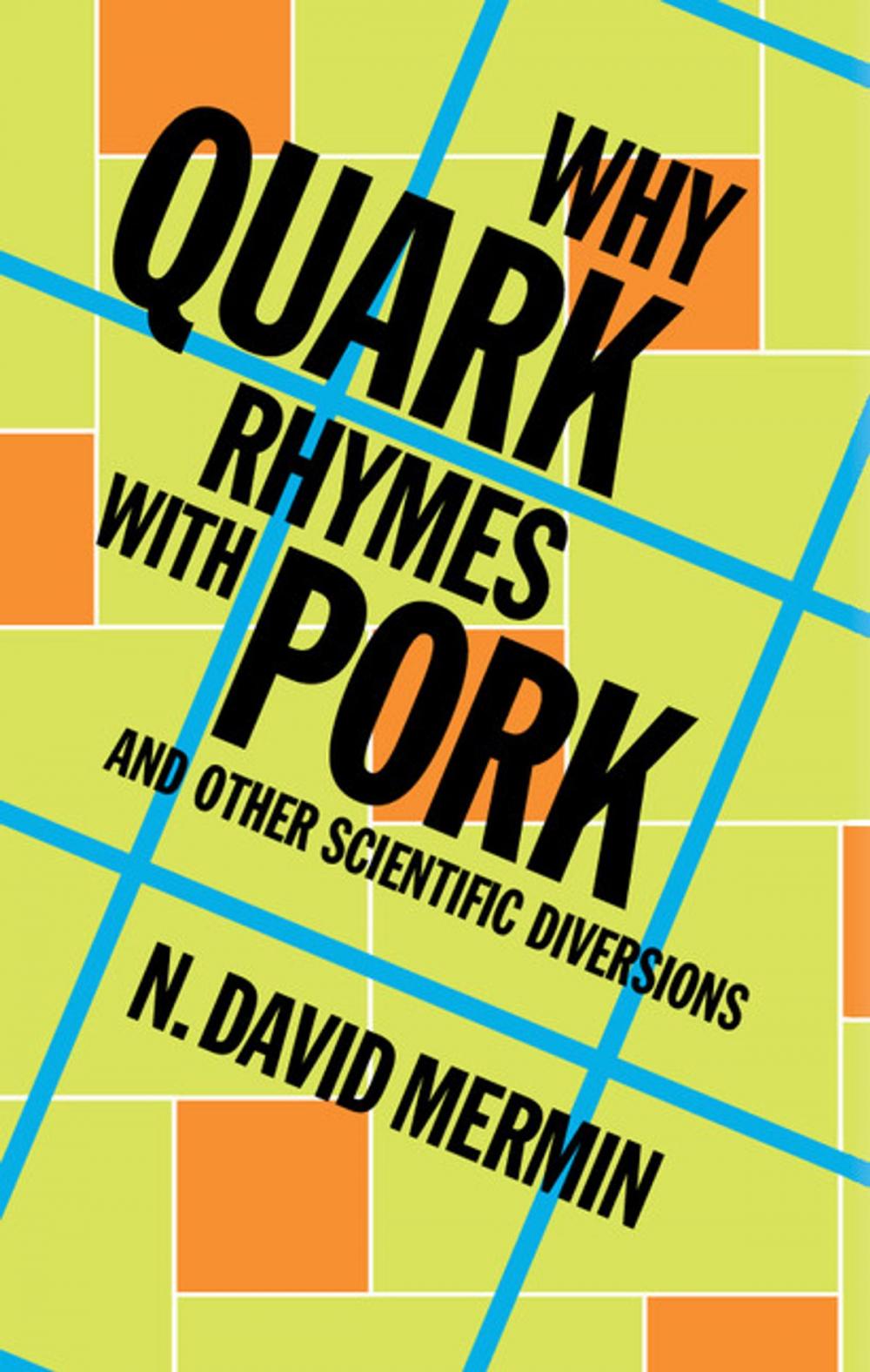 Big bigCover of Why Quark Rhymes with Pork