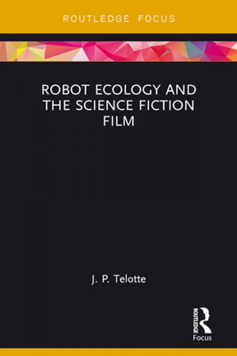 Big bigCover of Robot Ecology and the Science Fiction Film