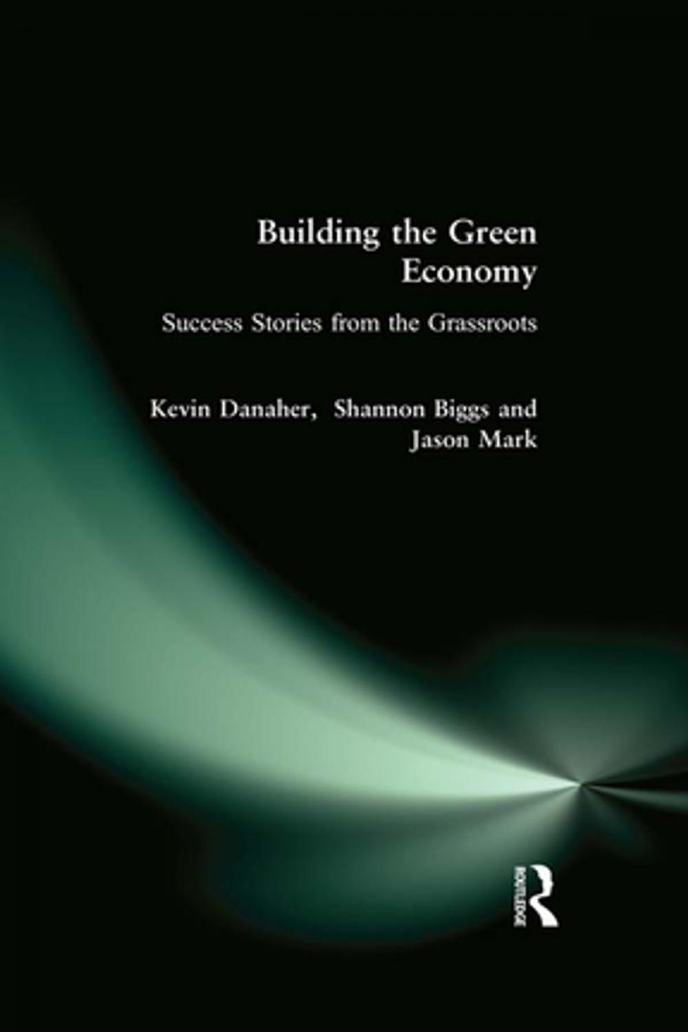 Big bigCover of Building the Green Economy