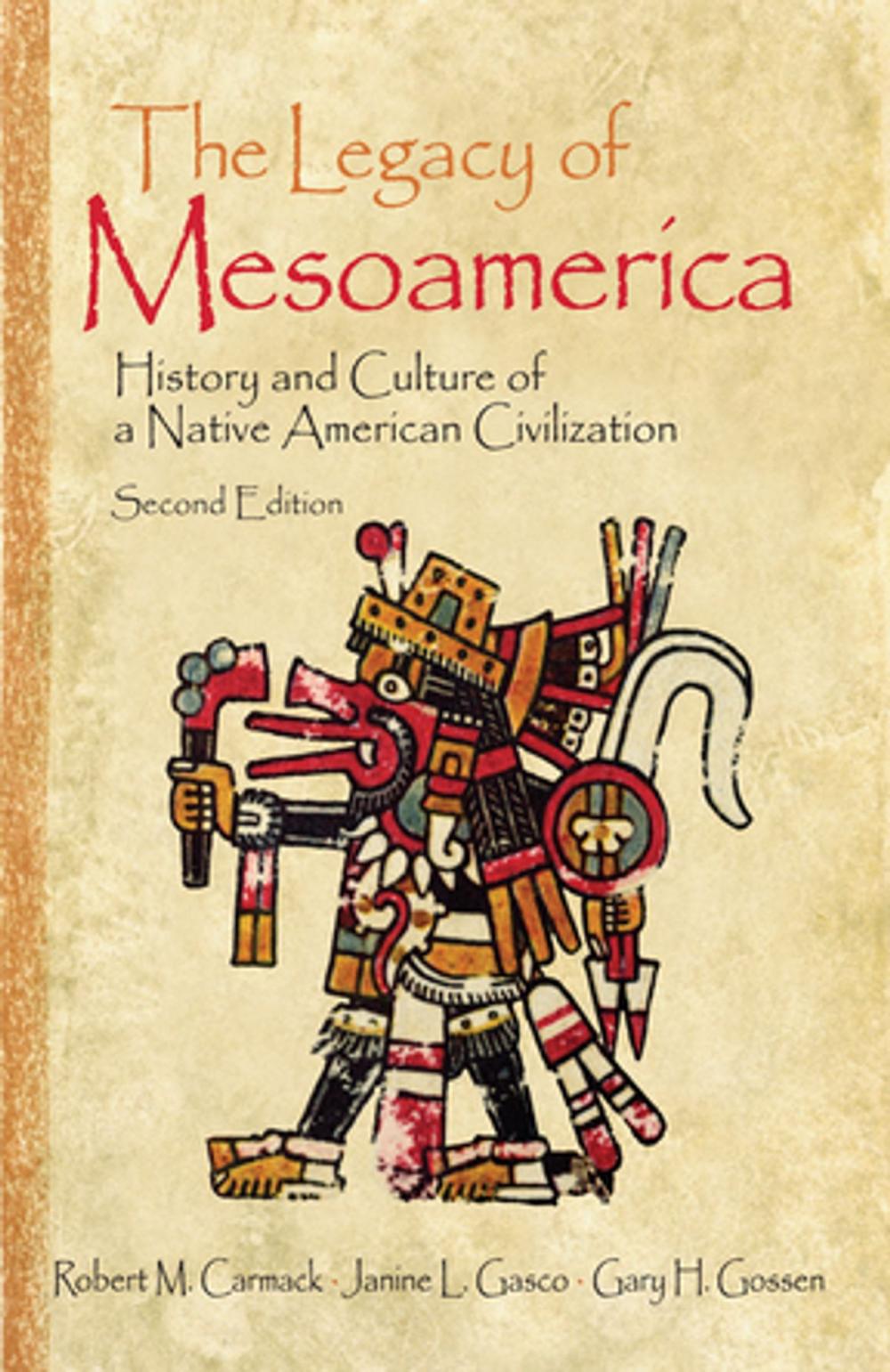 Big bigCover of The Legacy of Mesoamerica