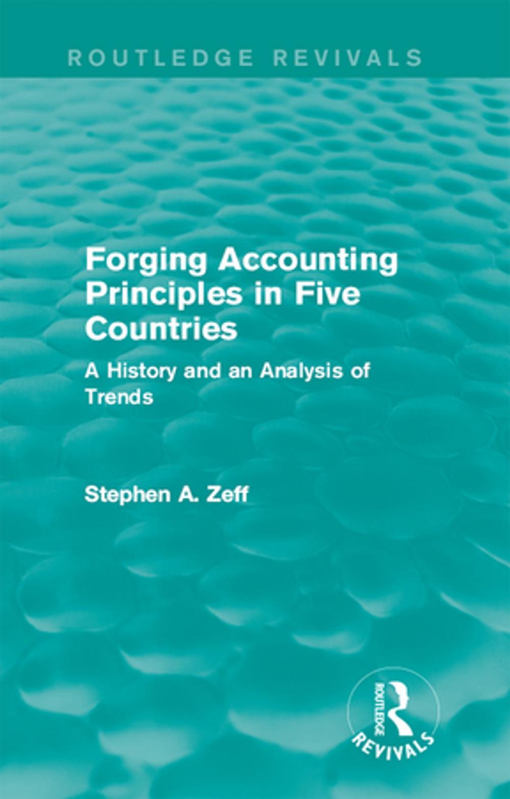 Big bigCover of Forging Accounting Principles in Five Countries