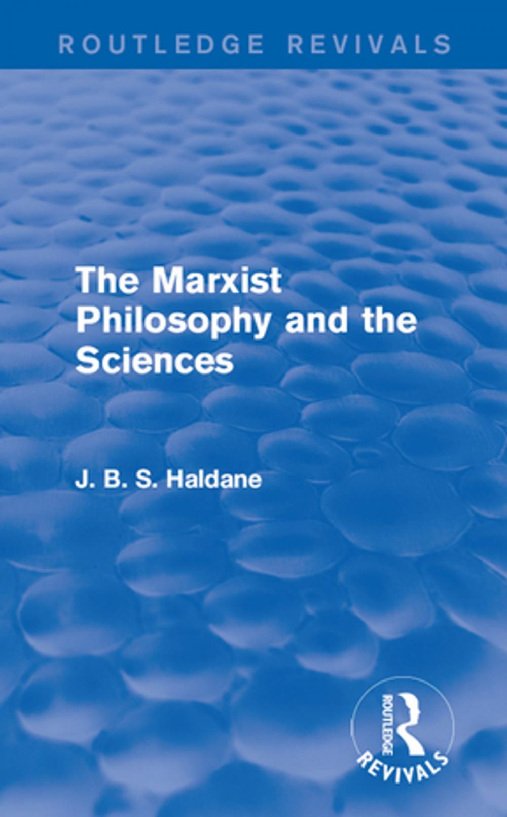 Big bigCover of The Marxist Philosophy and the Sciences