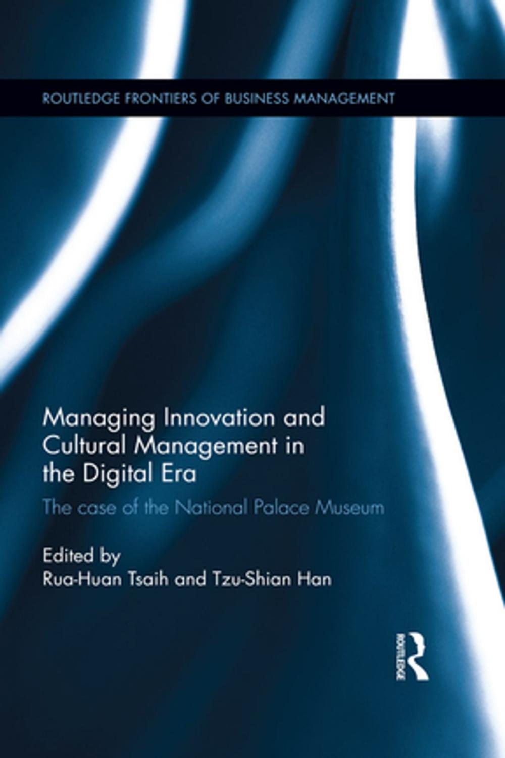 Big bigCover of Managing Innovation and Cultural Management in the Digital Era